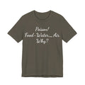 Poison- food- Water-Air-Why Tee