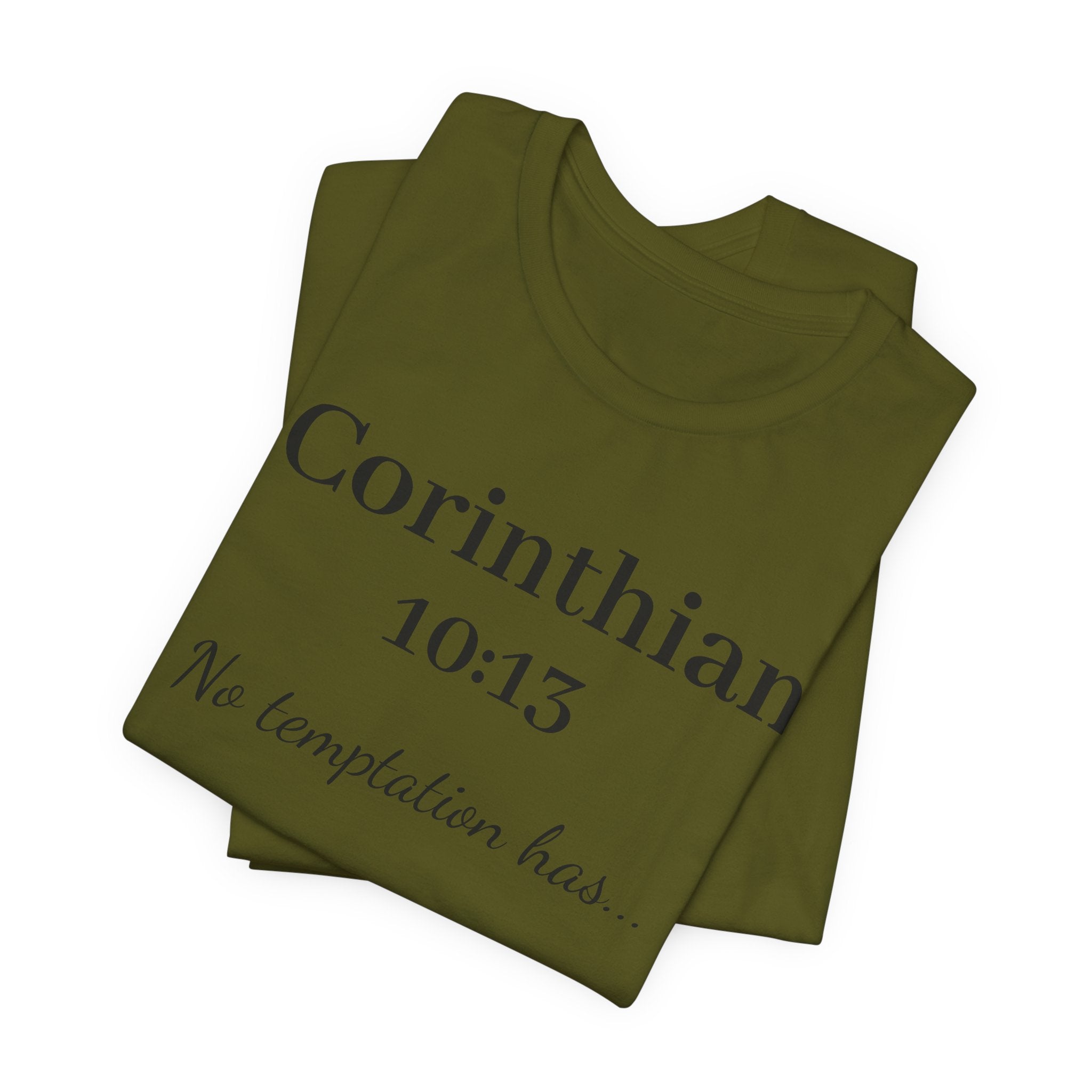 1 Corinthians 10:13 Tee — "No Temptation Has" Inspirational Christian T‑Shirt