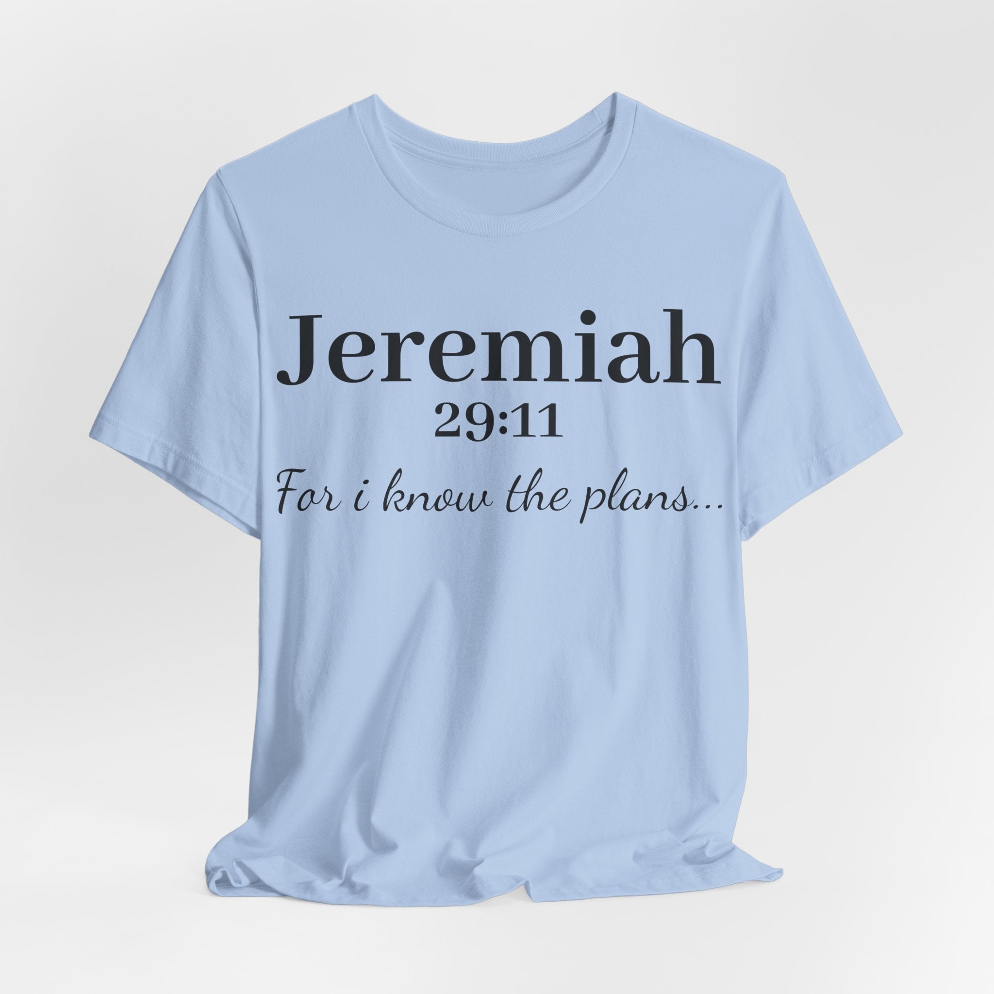 Jeremiah 29:11 Scripture T-Shirt — "For I Know the Plans" Christian Tee