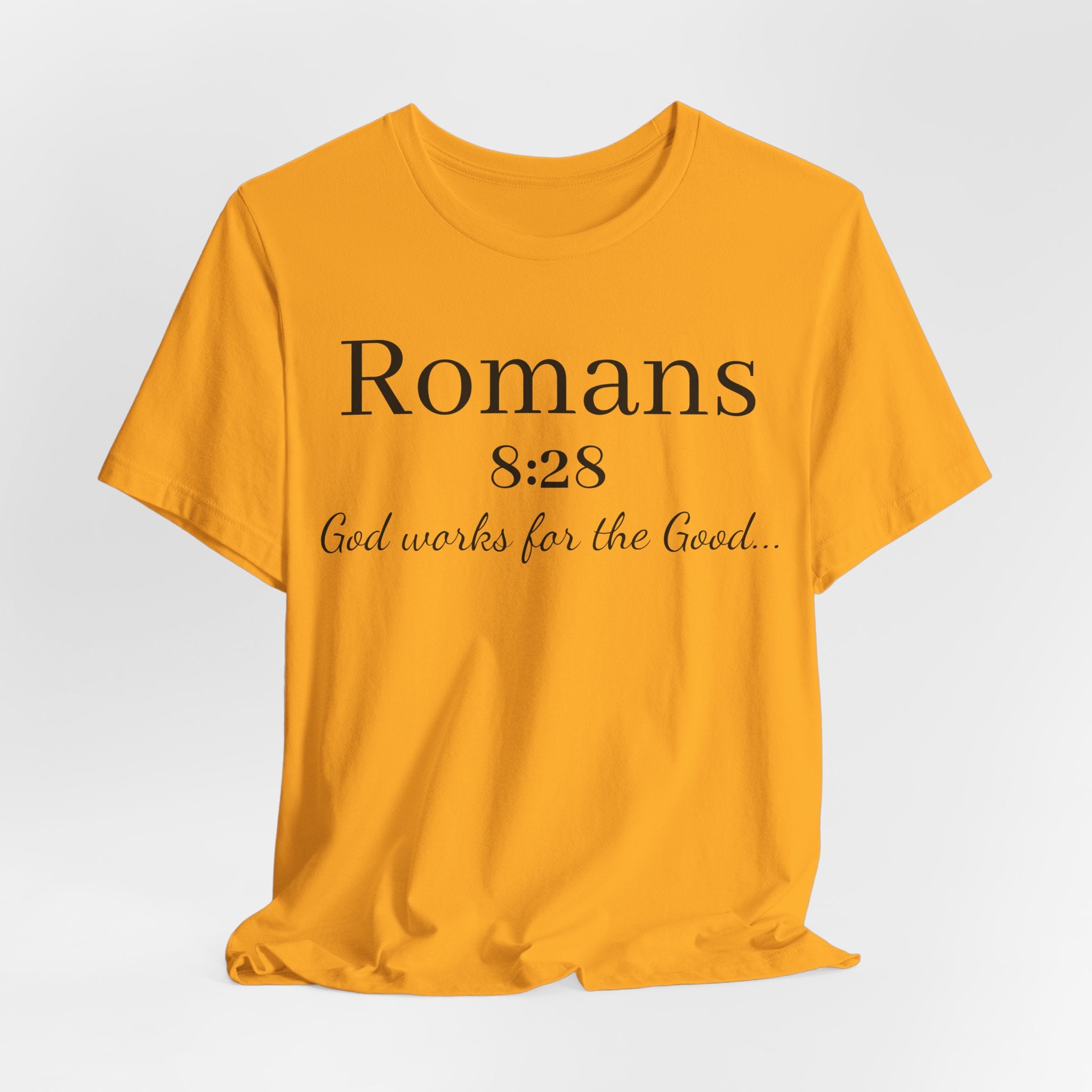 Romans 8:28 Scripture Tee — "God Works for the Good" Christian T-Shirt