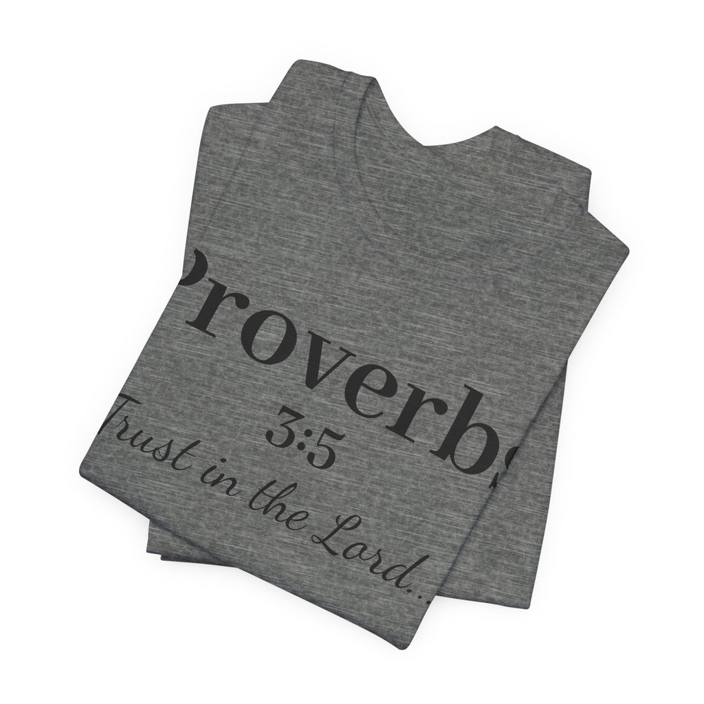 Proverbs 3:5 “Trust in the Lord” Tee — Christian Faith Scripture T‑Shirt