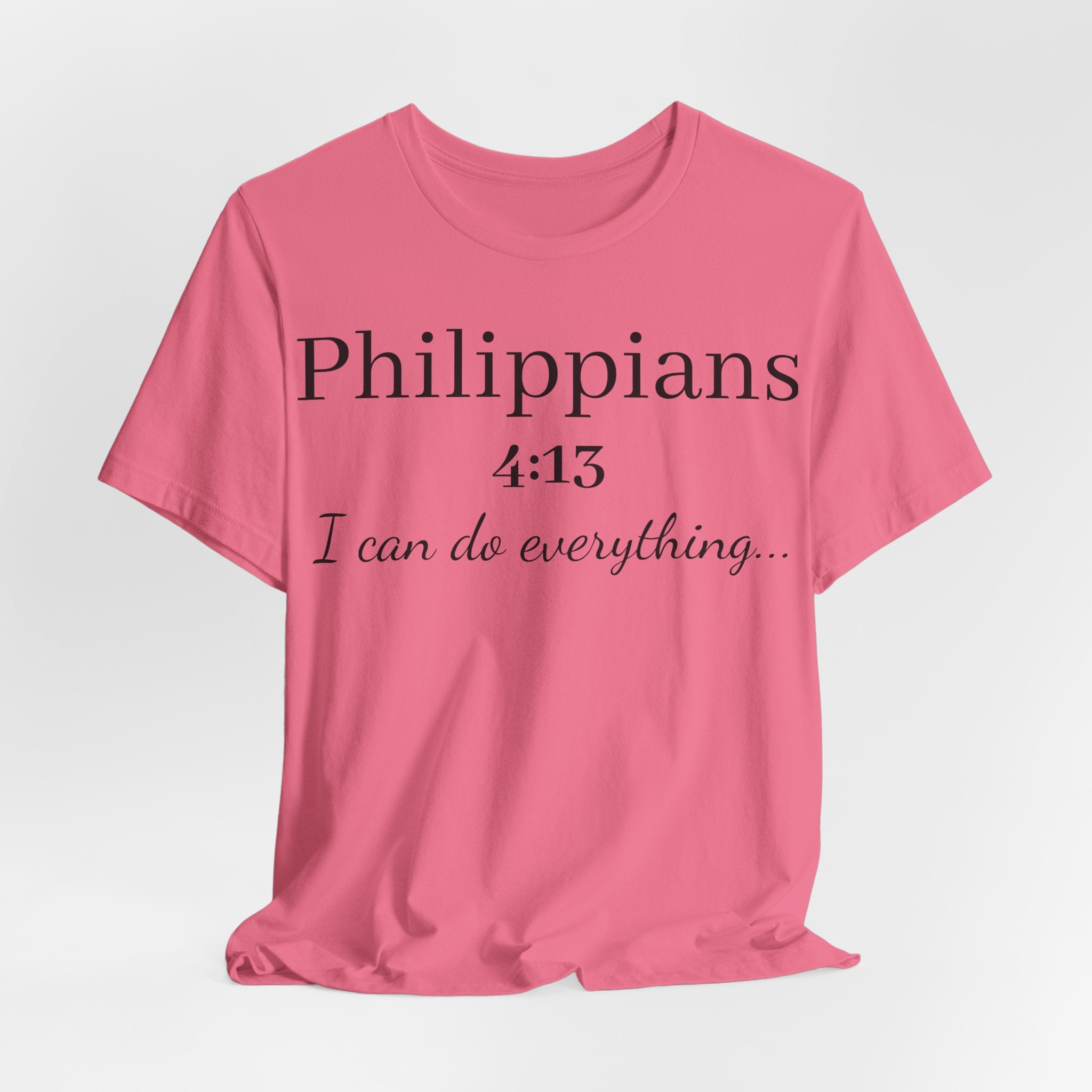 Philippians 4:13 Tee — "I Can Do Everything" Inspirational Christian T‑Shirt
