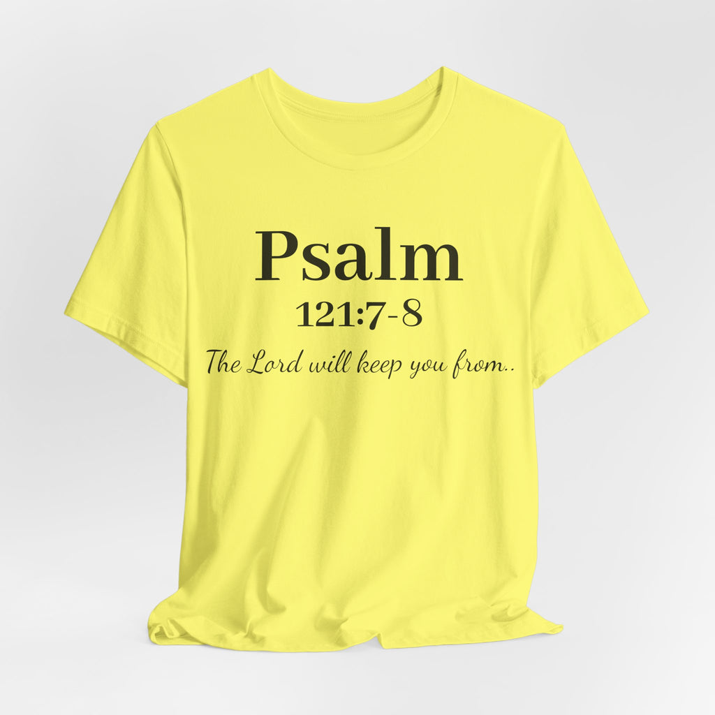 Psalm 121:7-8 T-Shirt — "The Lord will keep you from" Faith Graphic Tee