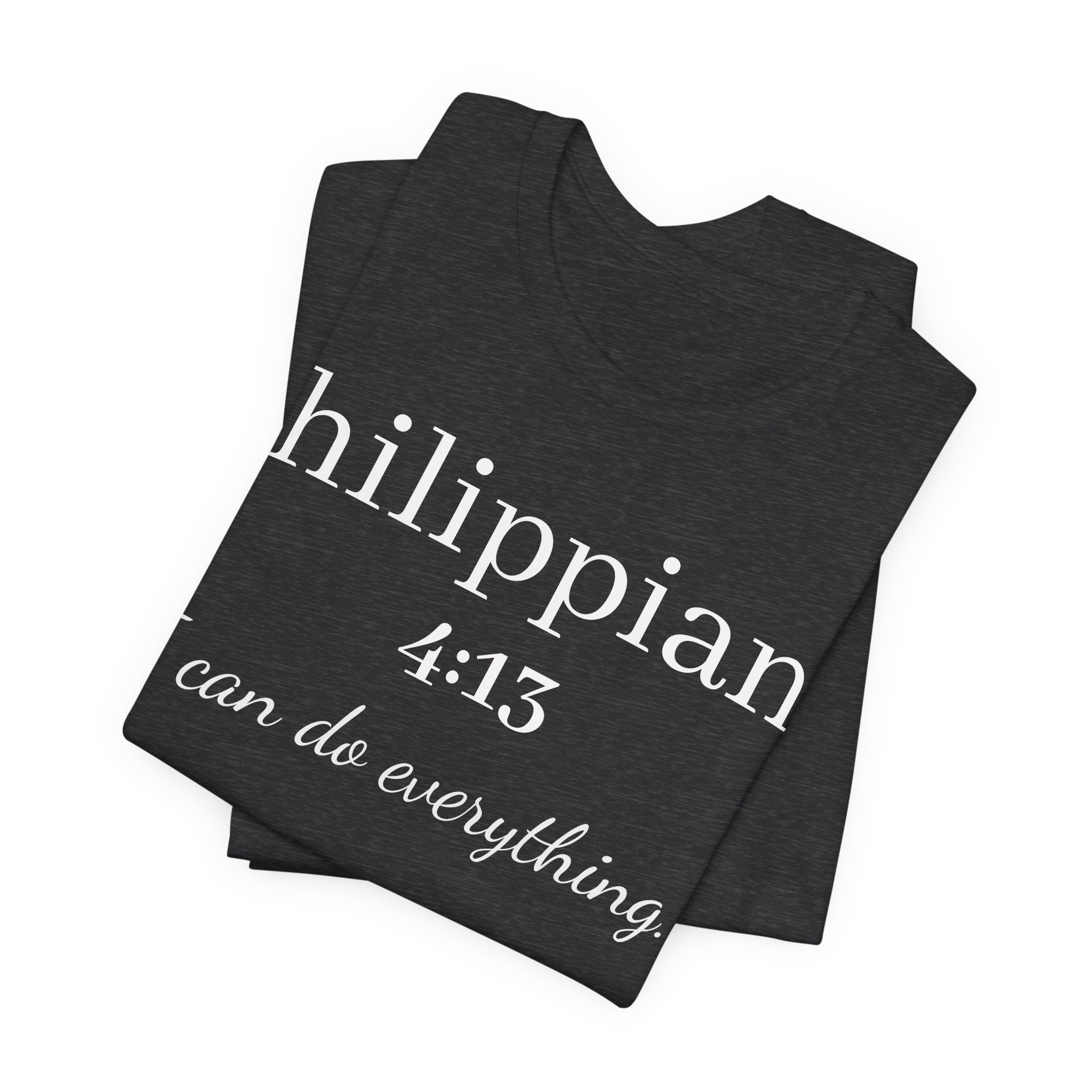 Philippians 4:13 Tee — "I Can Do Everything" Inspirational Christian T-Shirt