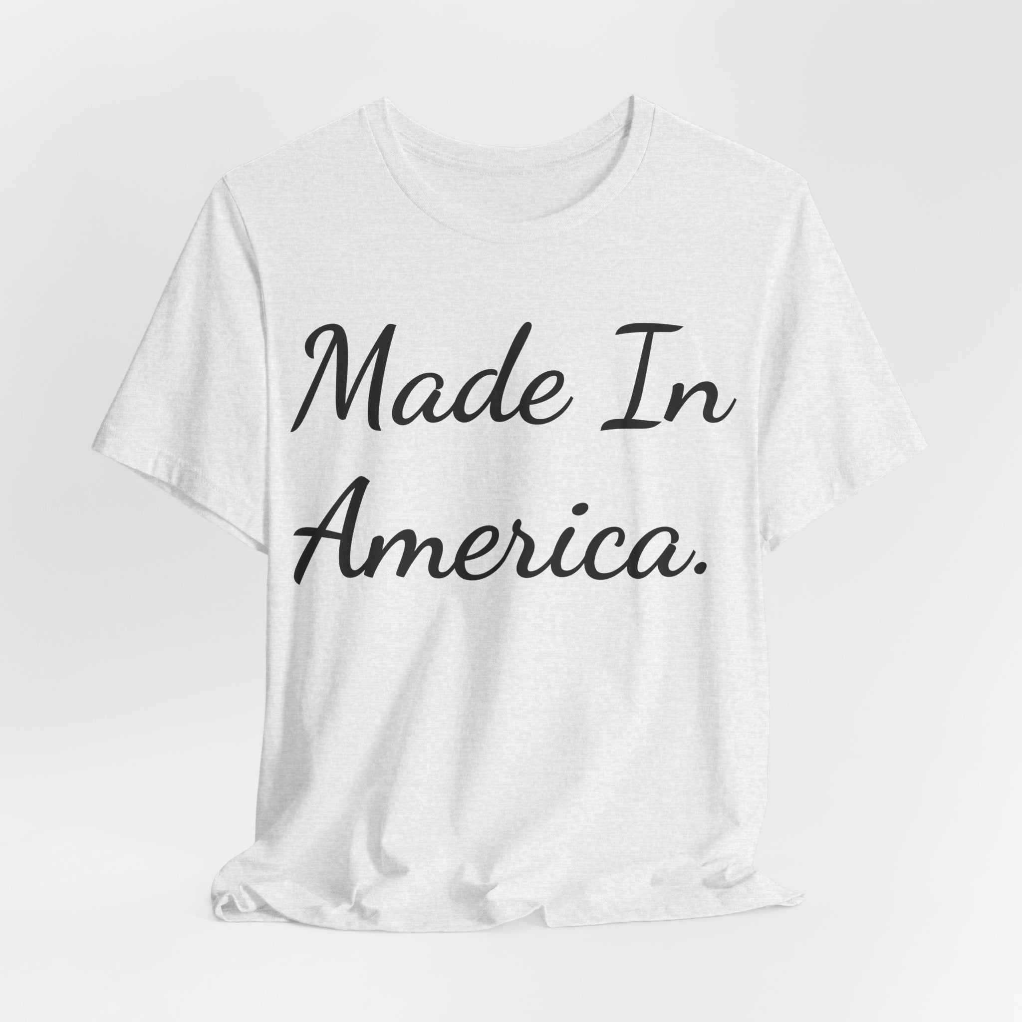 Made In America T-Shirt — Patriotic Script Tee for 4th of July & Everyday Wear