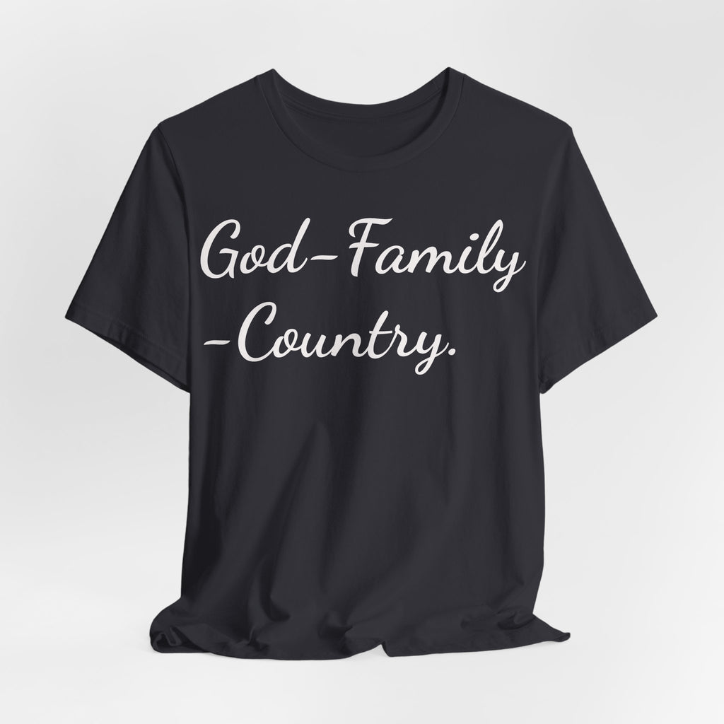 God • Family • Country T-Shirt — Patriotic Faith & Family Tee
