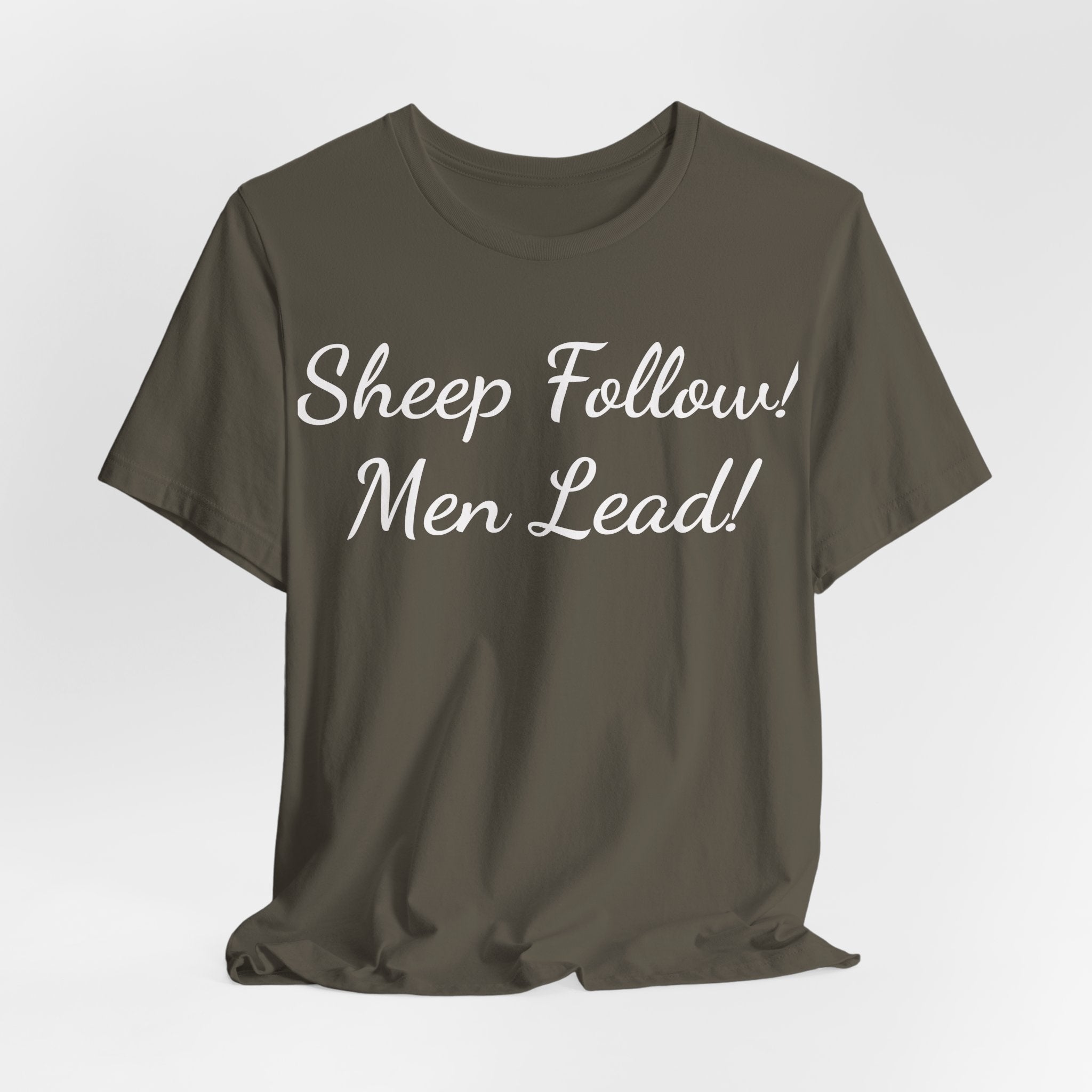 Sheep Follow! Men Lead! T-Shirt — Bold Statement Graphic Tee