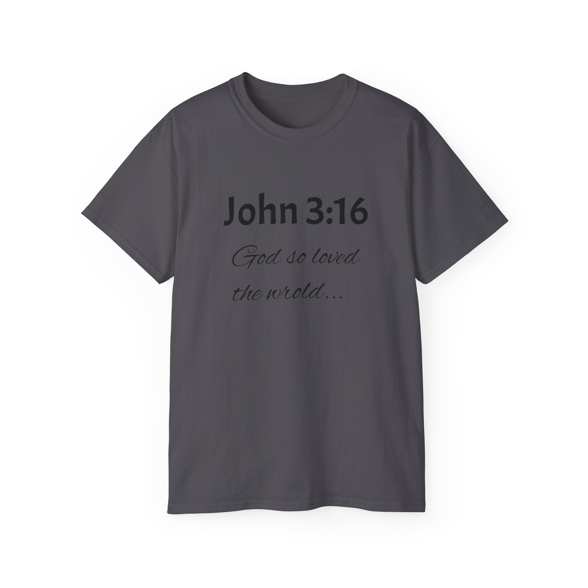 John 3:16 Scripture Tee — "God so loved the world" Christian T‑Shirt