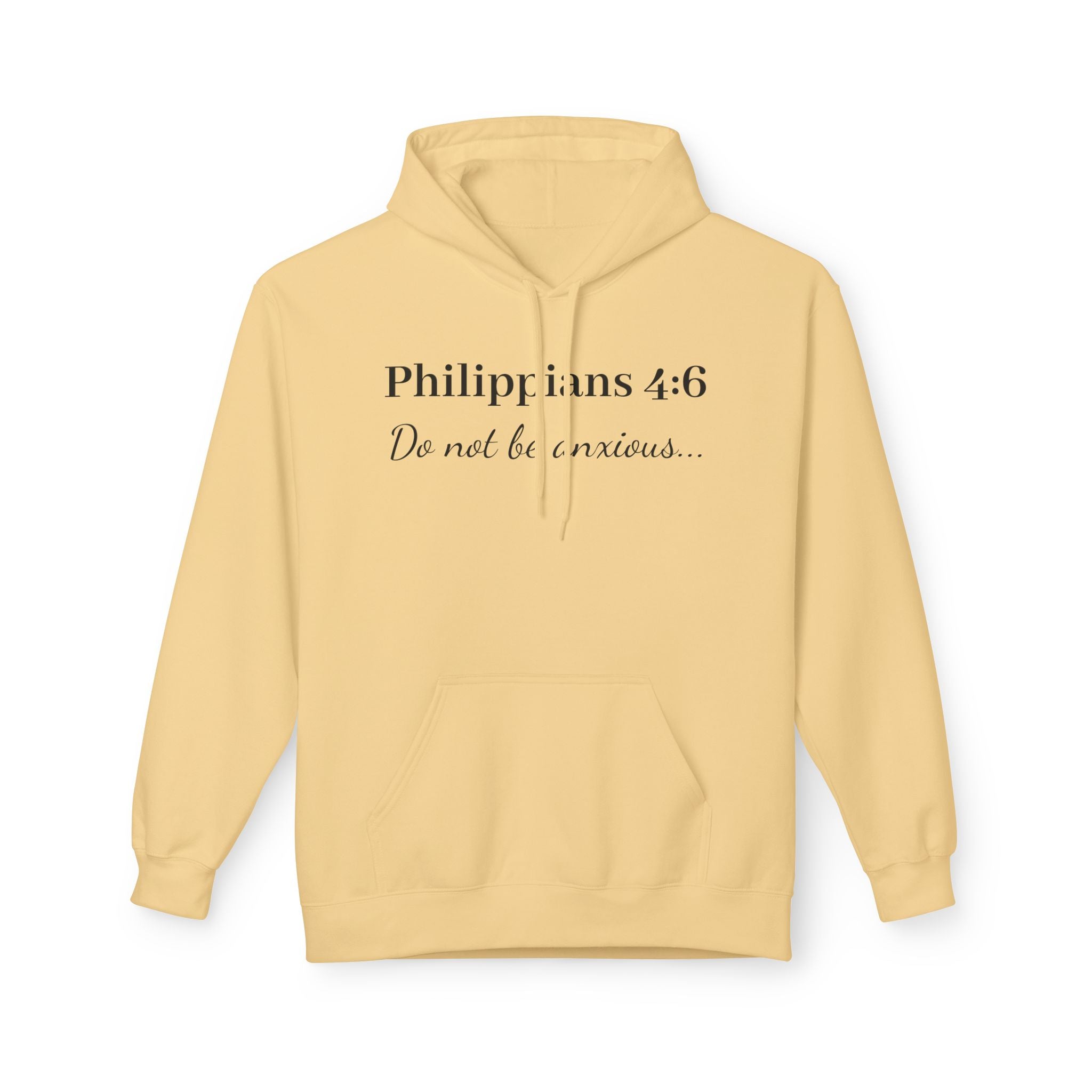 Philippians 4:6 Hoodie — “Do Not Be Anxious” Christian Faith Pullover