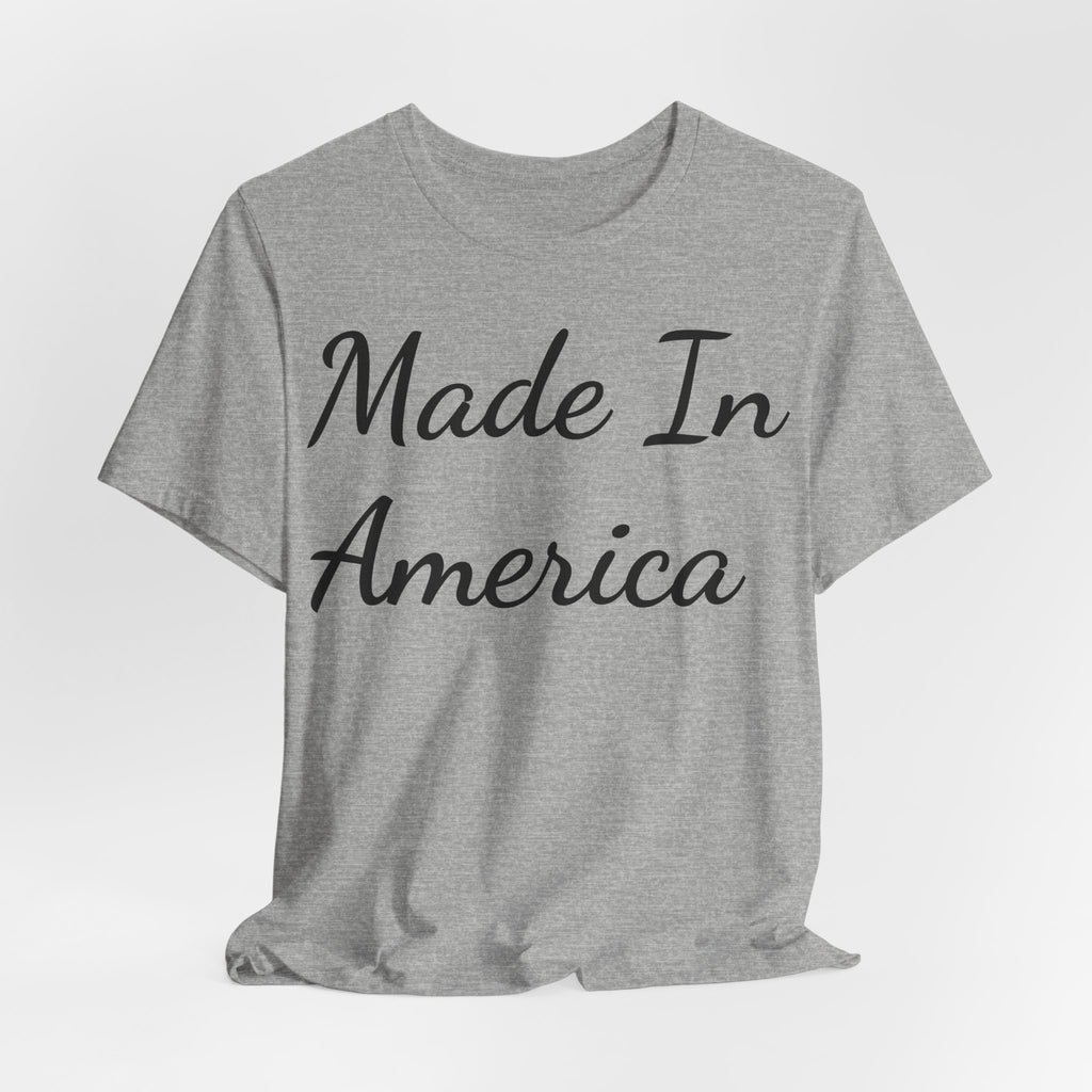 Made in America! Short Sleeve Tee
