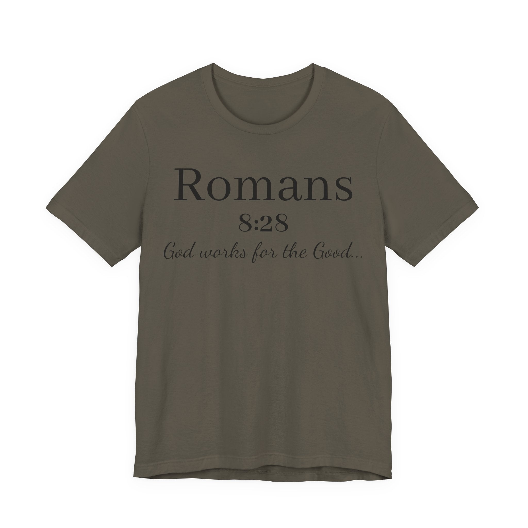 Romans 8:28 Scripture Tee — "God Works for the Good" Christian T-Shirt