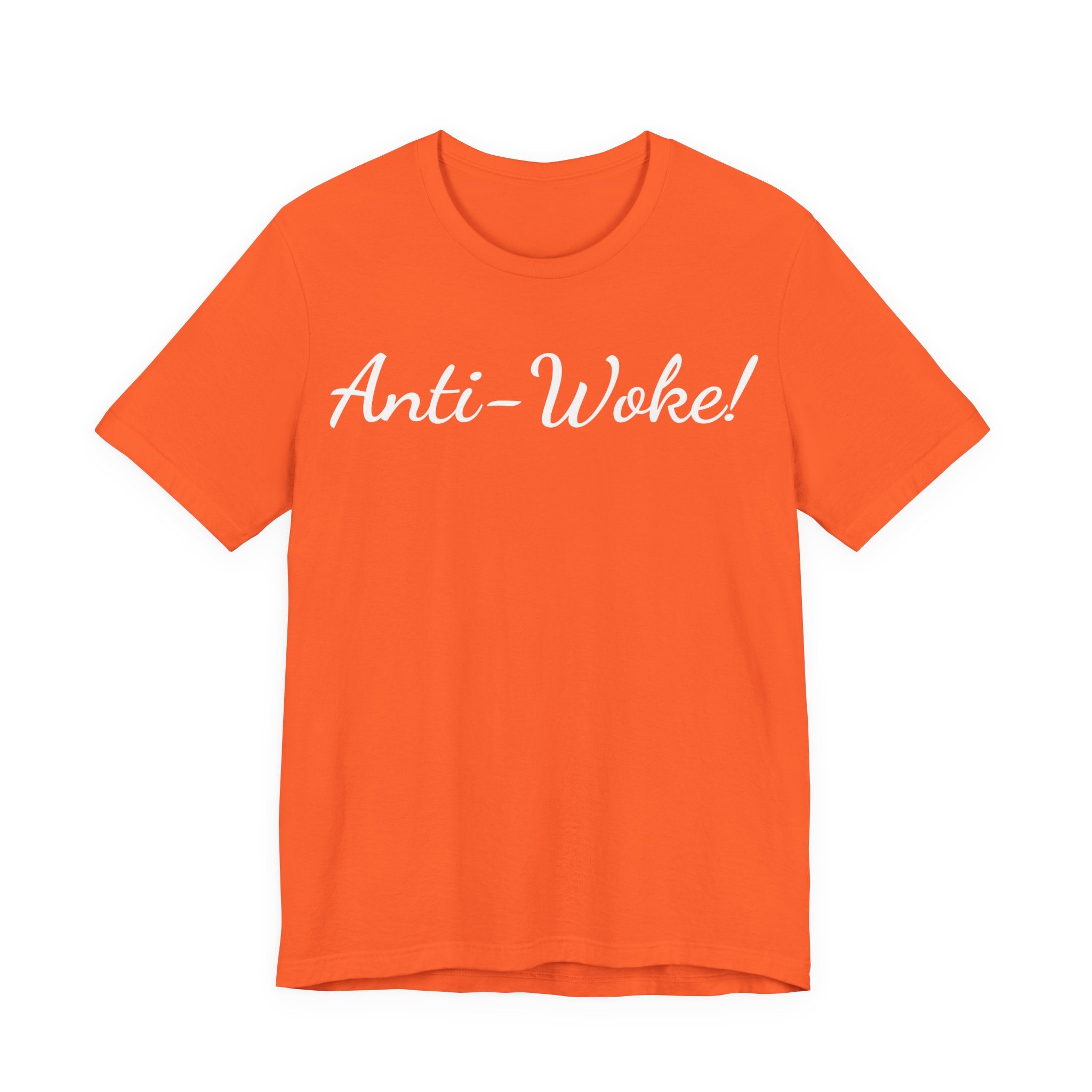 Anti-Woke T-Shirt — Bold Script Graphic Tee