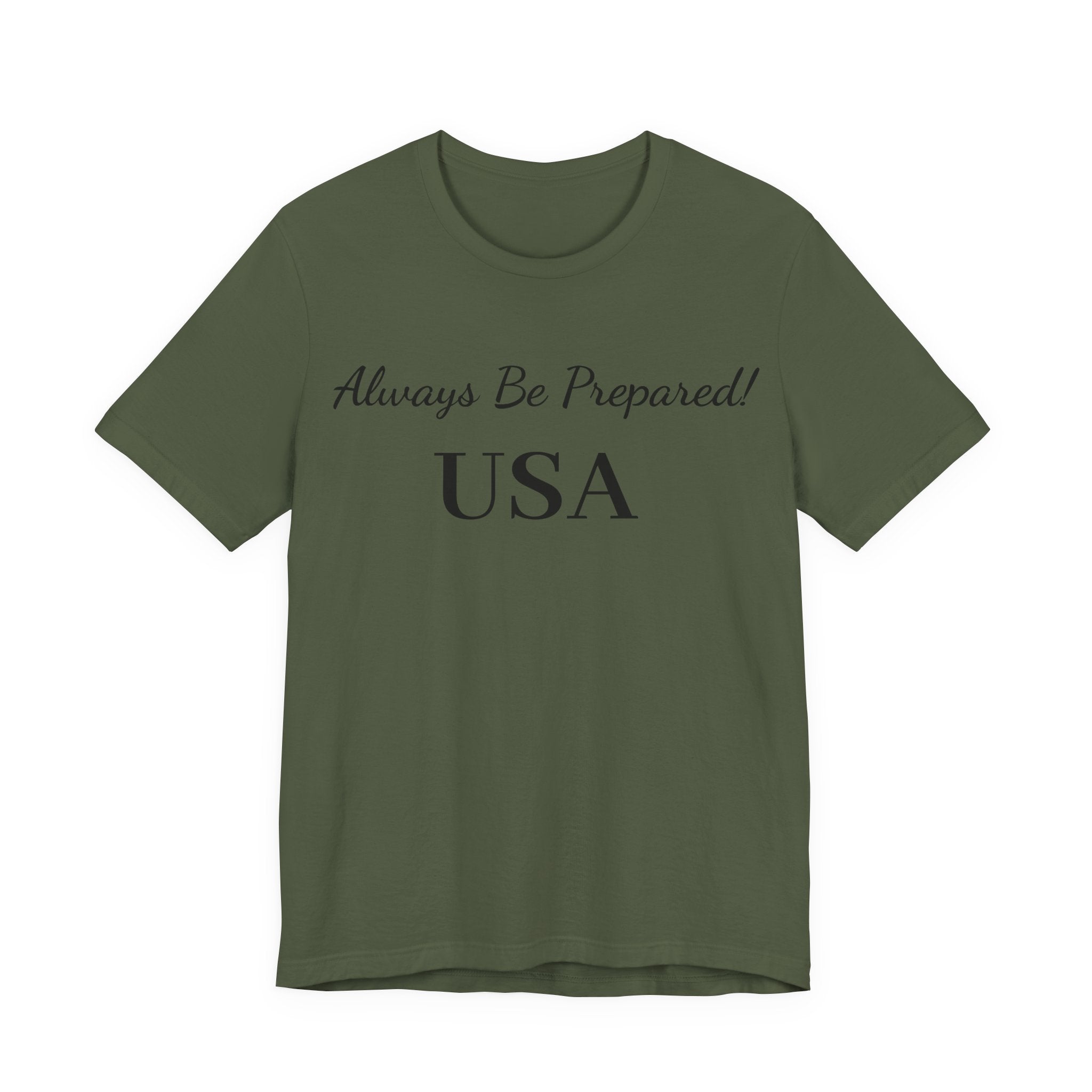 Always Be Prepared -USA-T‑Shirt — Inspirational Script Tee