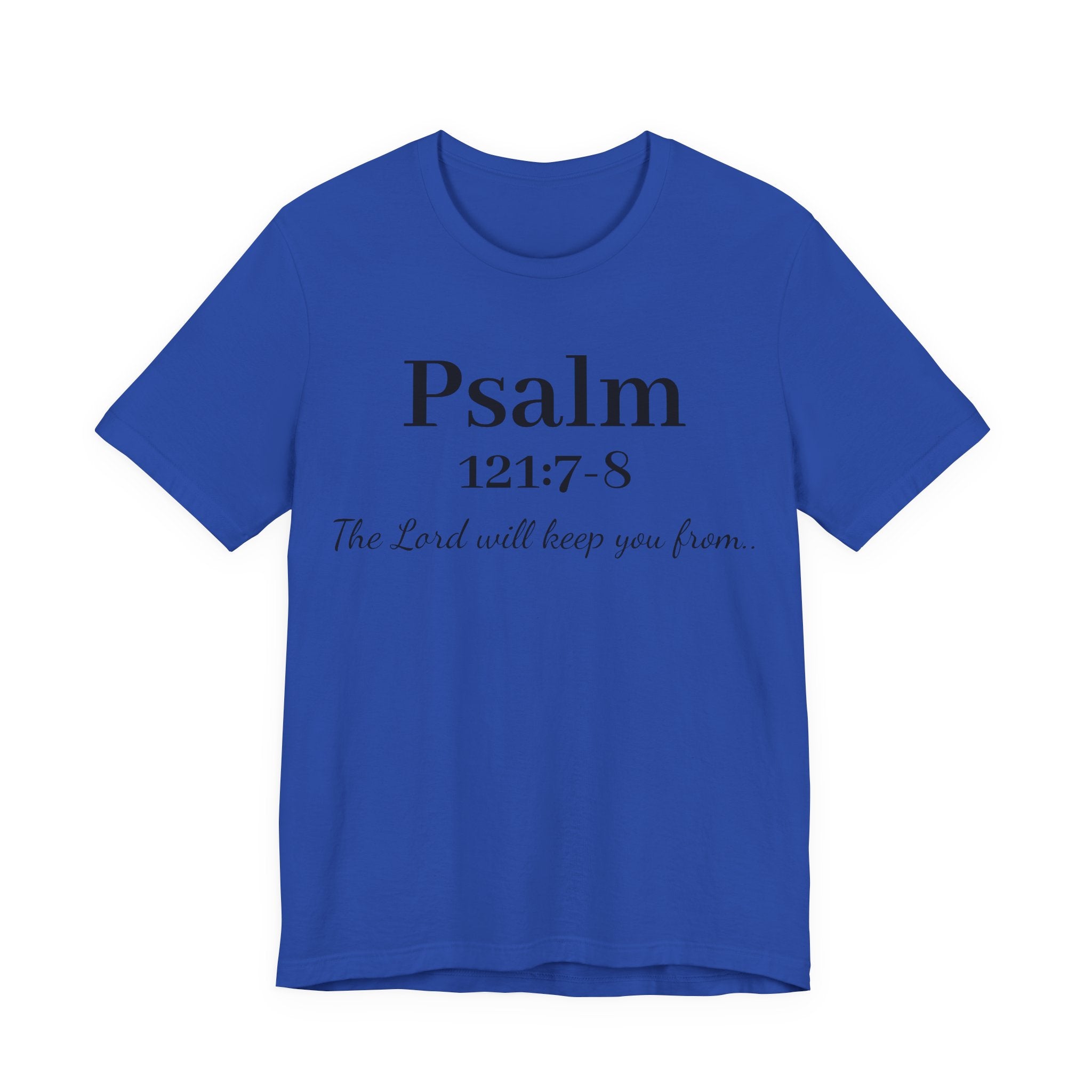 Psalm 121:7-8 T-Shirt — "The Lord will keep you from" Faith Graphic Tee