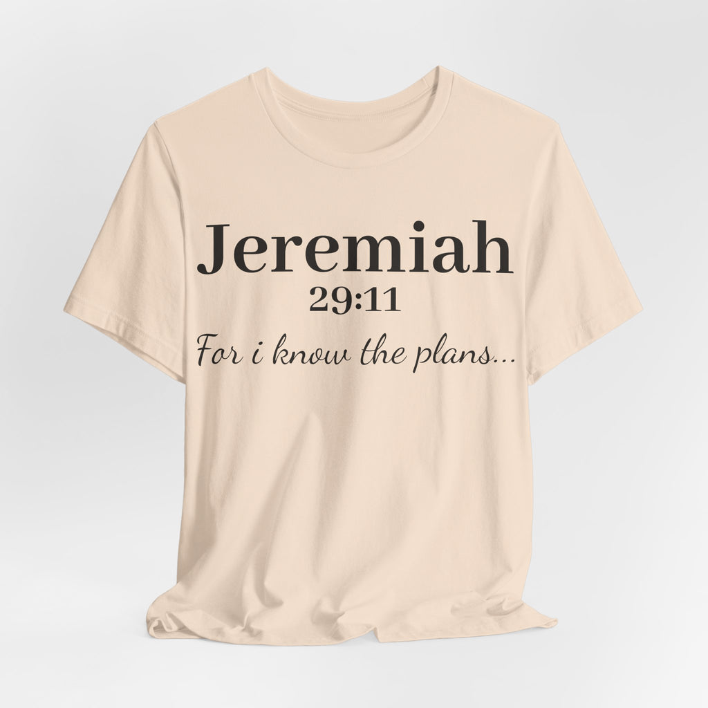 Jeremiah 29:11 Scripture T-Shirt — "For I Know the Plans" Christian Tee