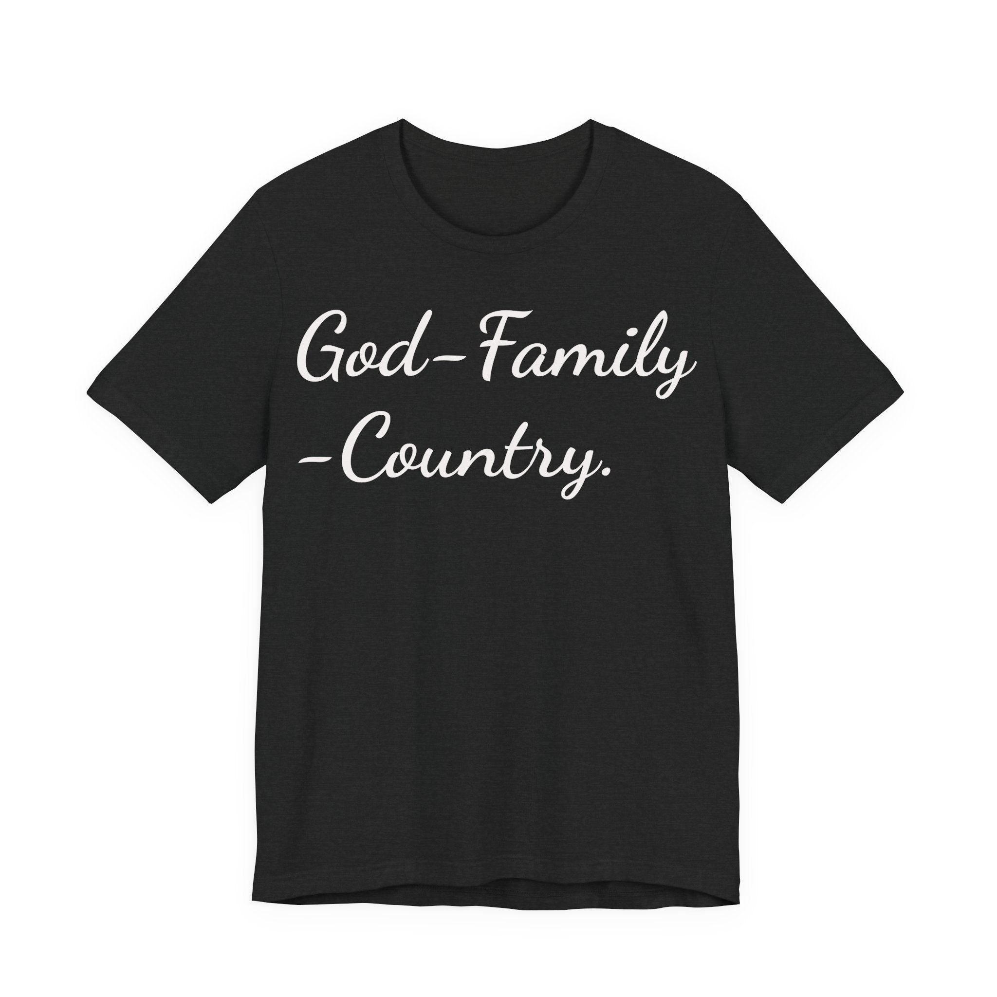 God • Family • Country T-Shirt — Patriotic Faith & Family Tee