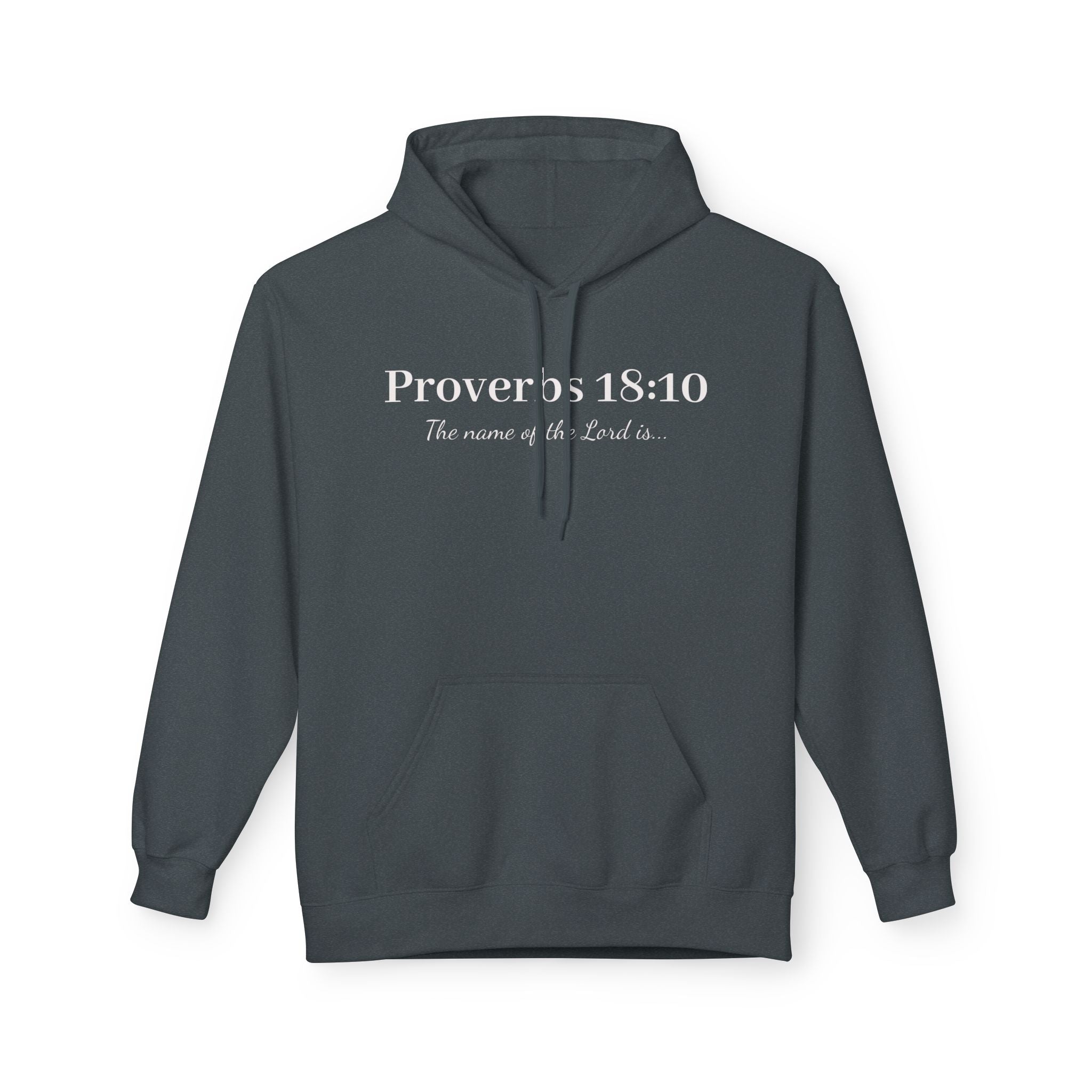 Proverbs 18:10: "The name of the Lord is a fortified tower Softstyle Fleece Hoodie