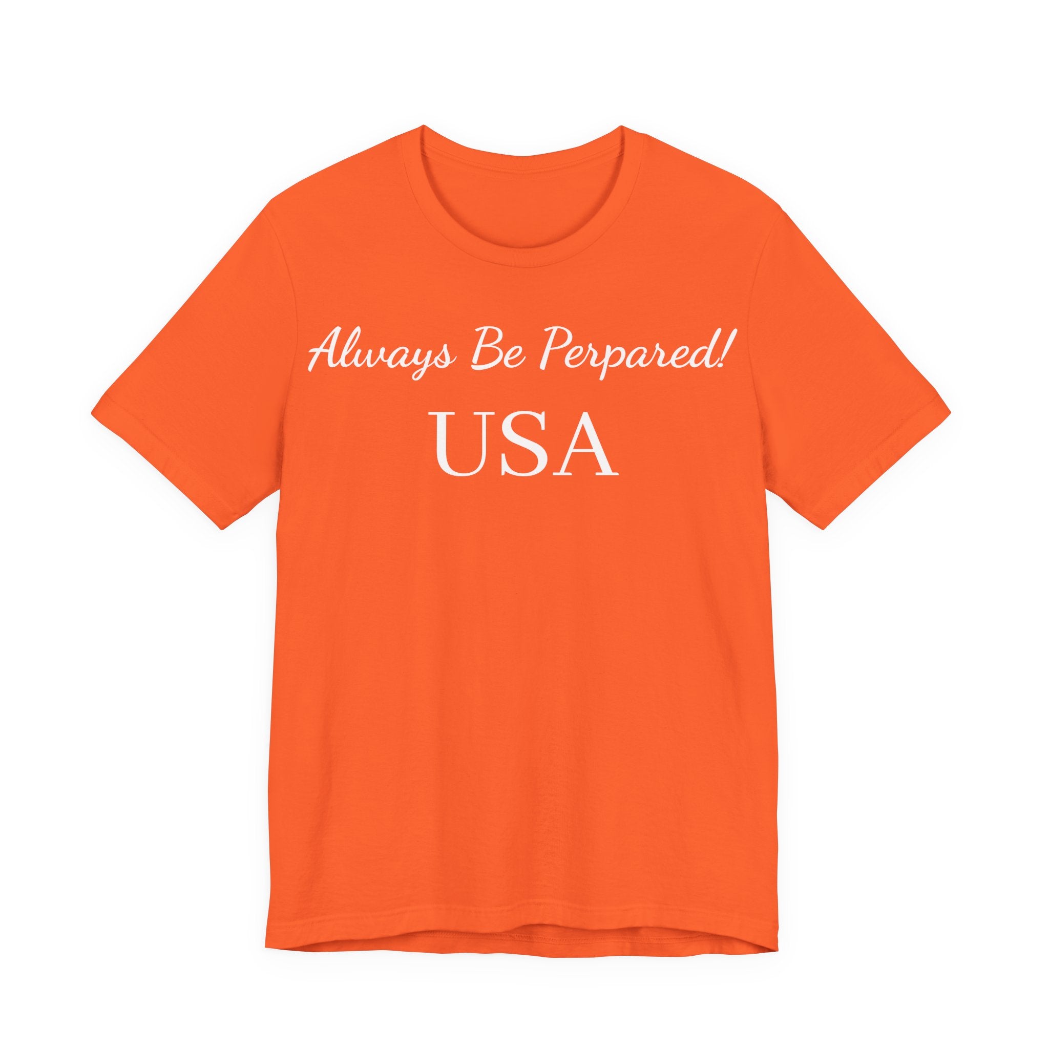 Always Be Prepared! USA T‑Shirt
