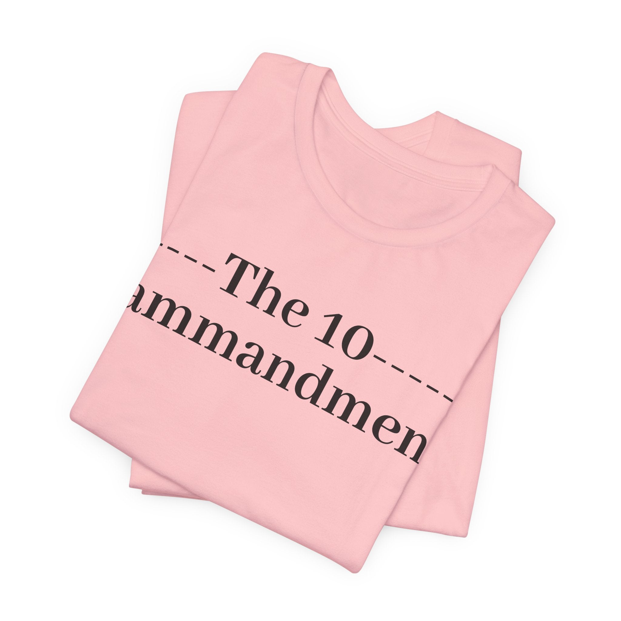 The 10 Commandment- Short Sleeve Tee