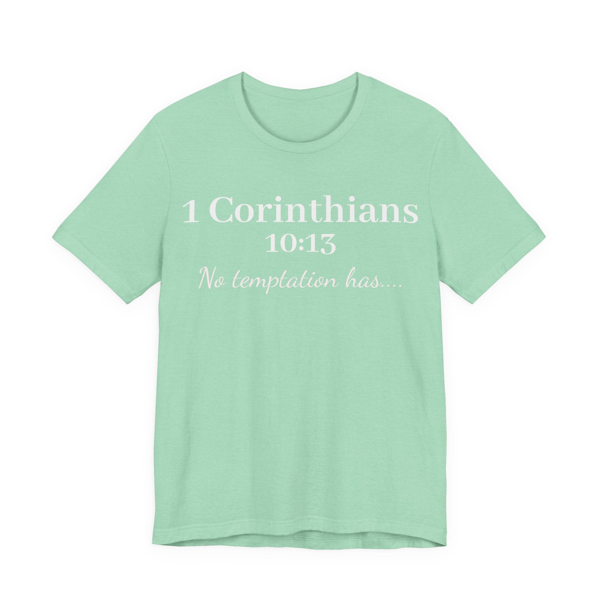 Christian T-Shirt "1 Corinthians 10:13 - No Temptation Has"