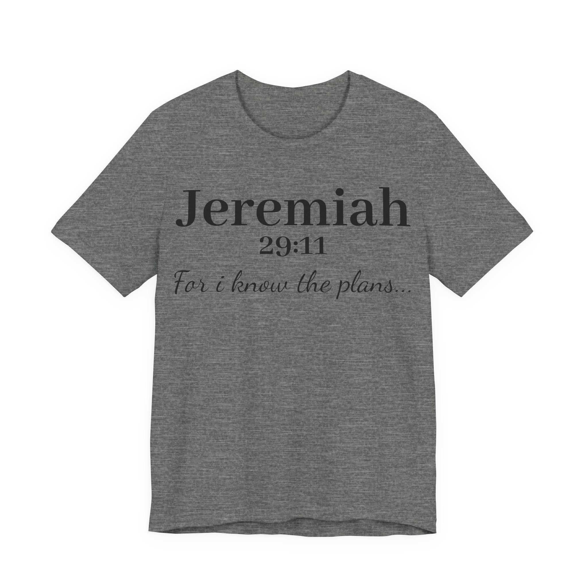 Jeremiah 29:11 Scripture T-Shirt — "For I Know the Plans" Christian Tee