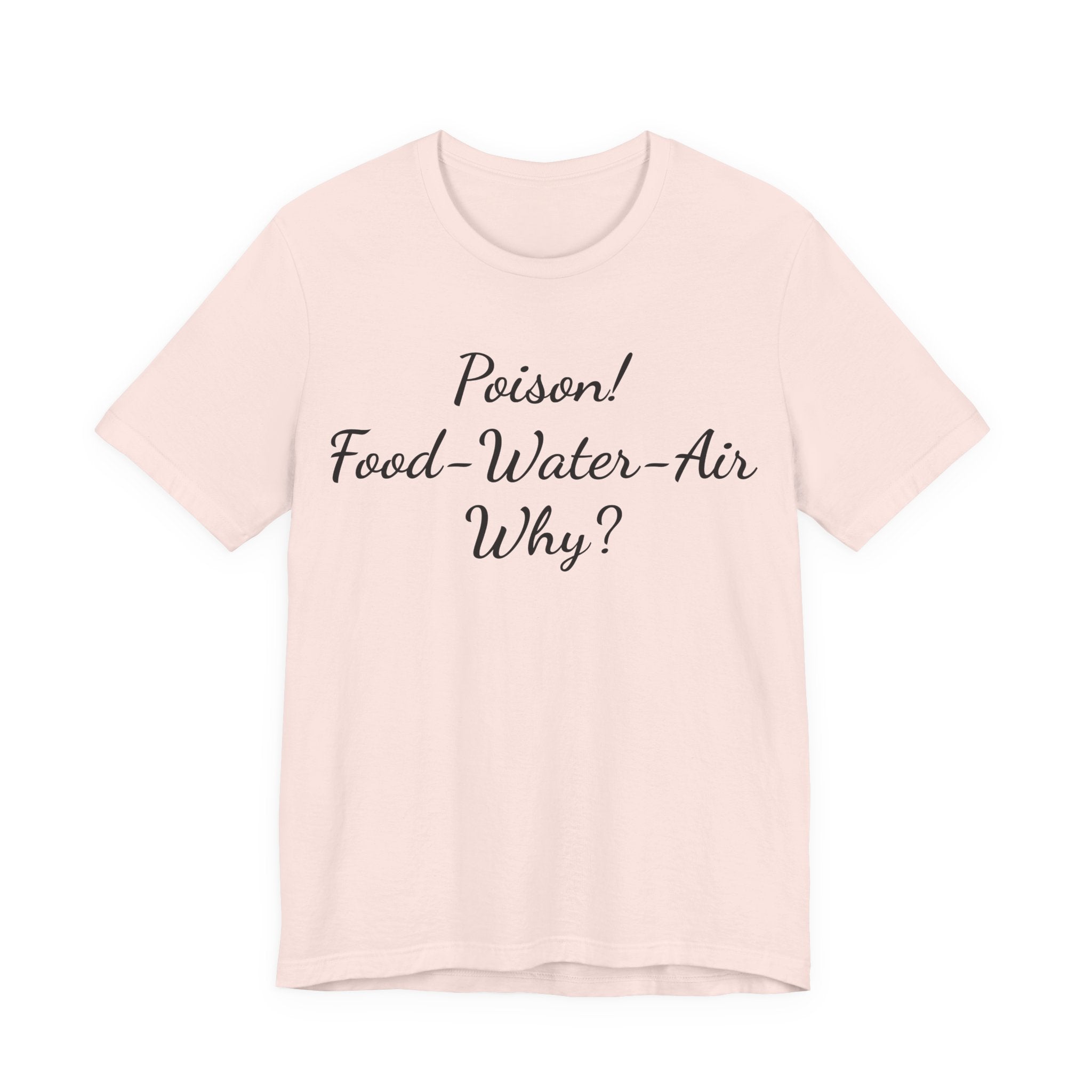 T‑Shirt — "Poisson! Food‑Water‑Air Why?" Script Graphic Tee