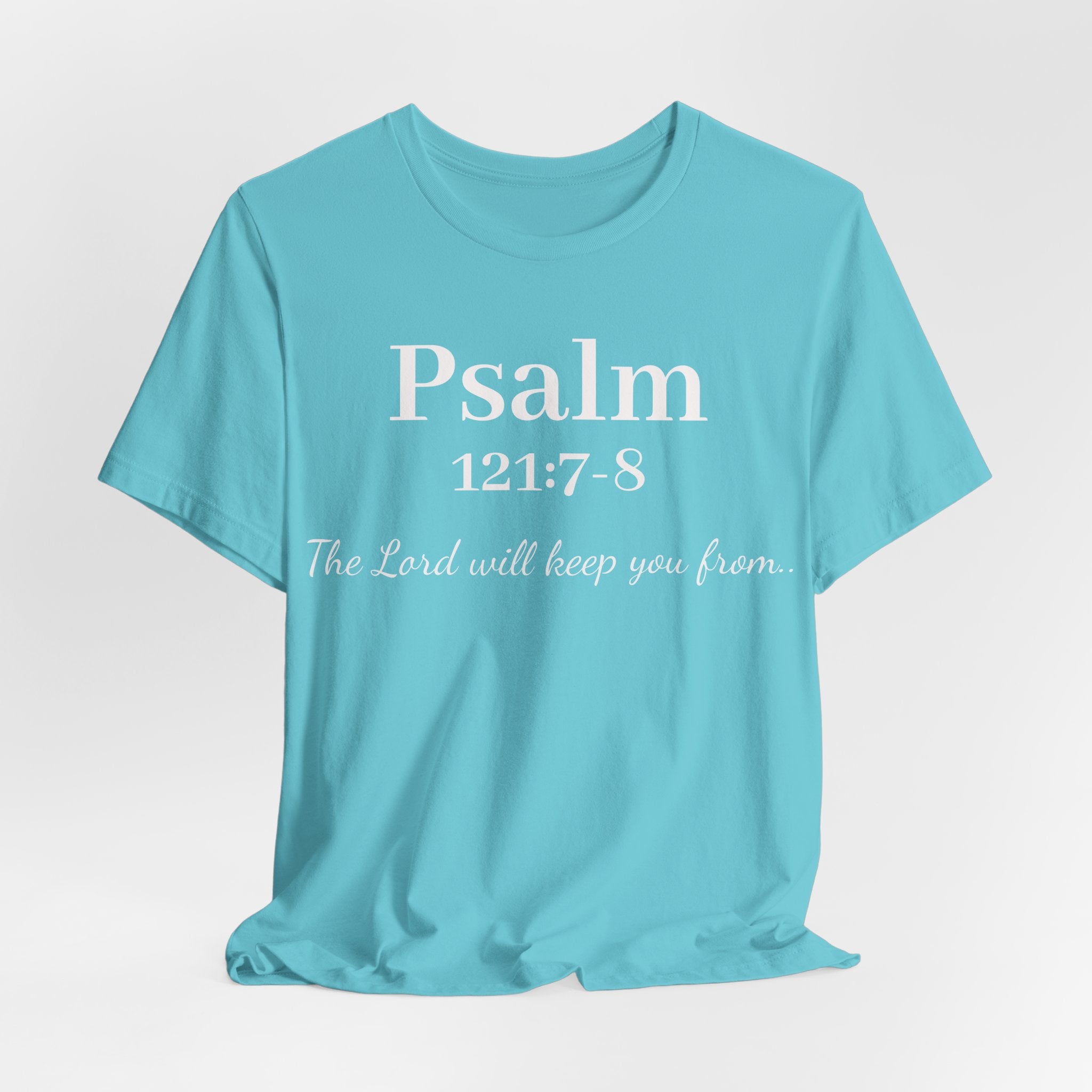 Psalm 121:7-8 Tee — "The Lord will keep you from" Christian Faith T‑Shirt