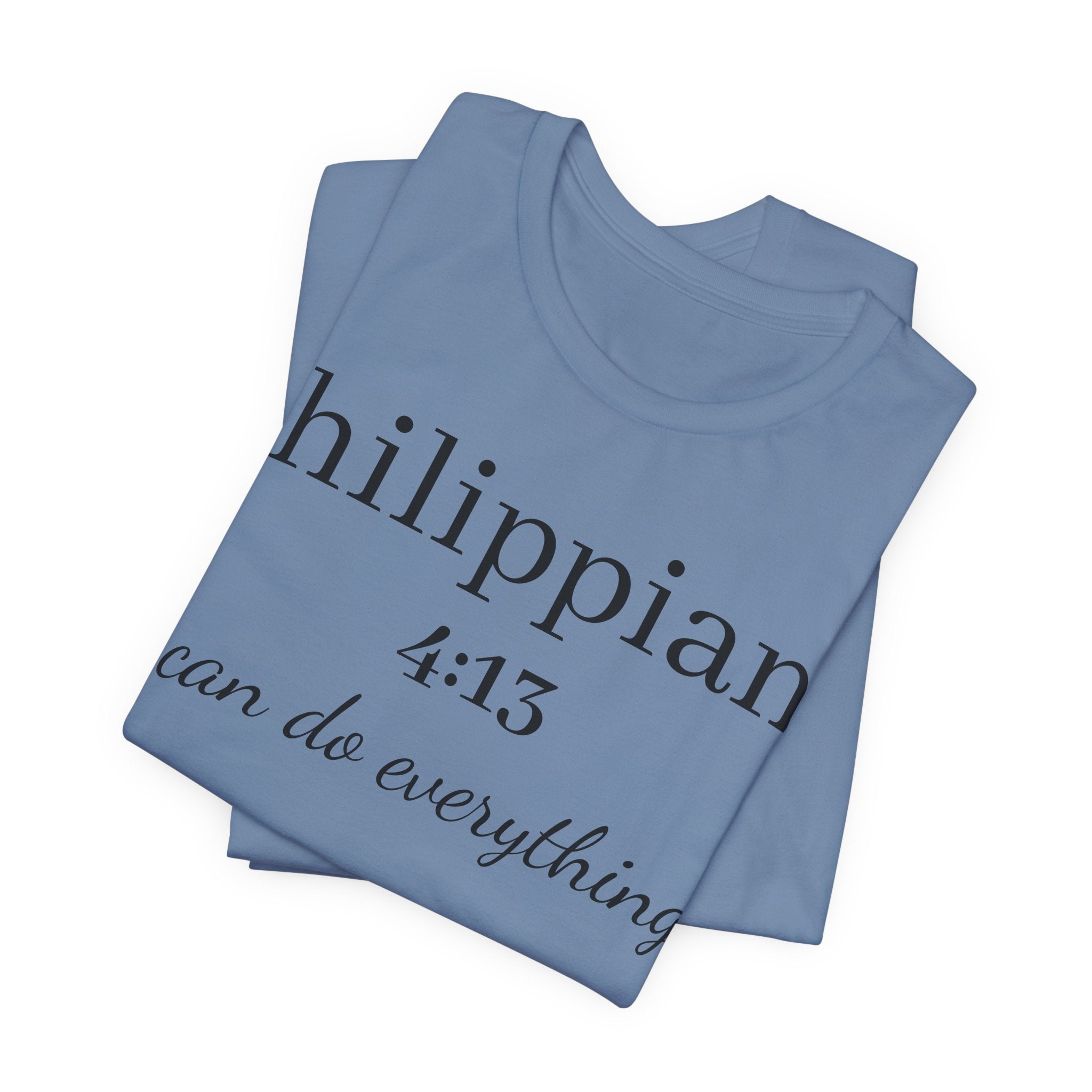 Philippians 4:13 Tee — "I Can Do Everything" Inspirational Christian T‑Shirt