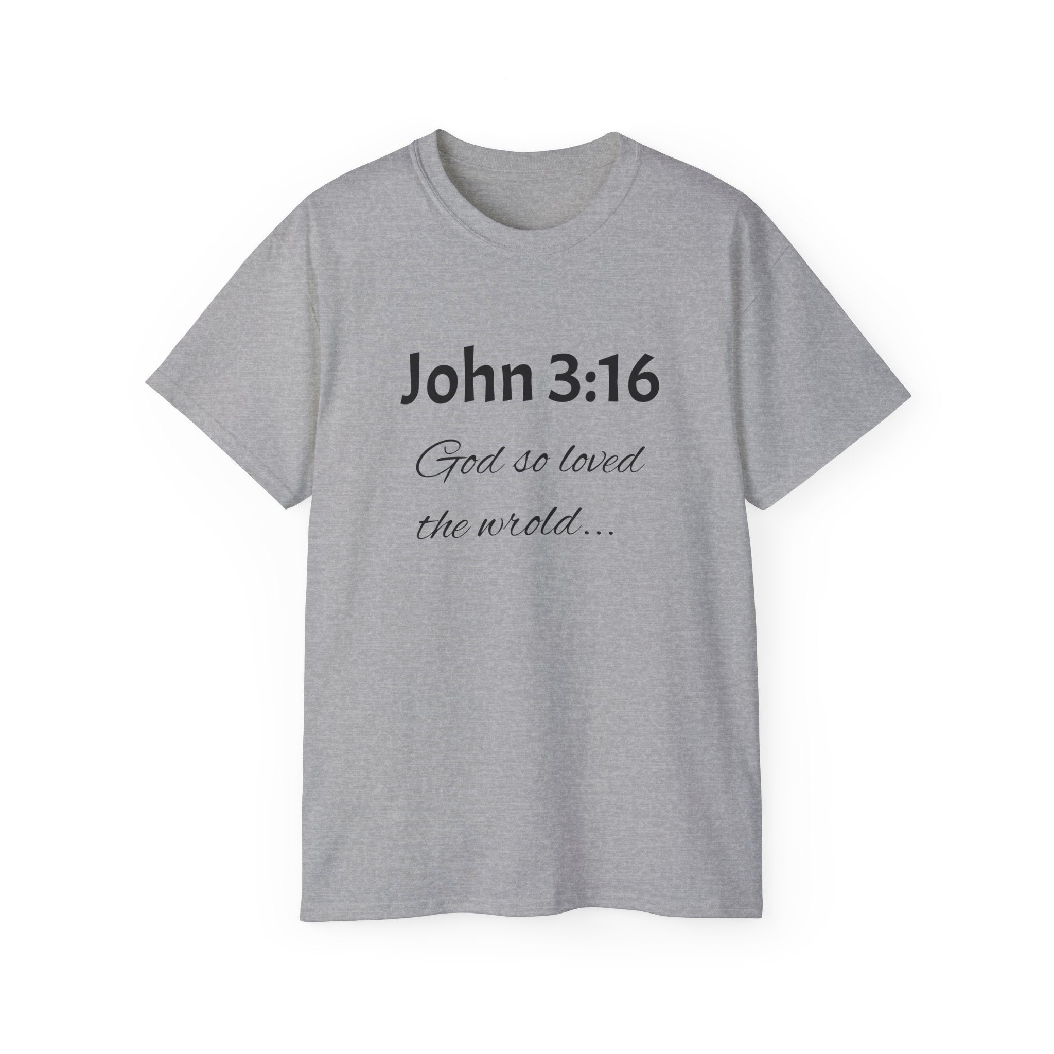 John 3:16 Scripture Tee — "God so loved the world" Christian T‑Shirt