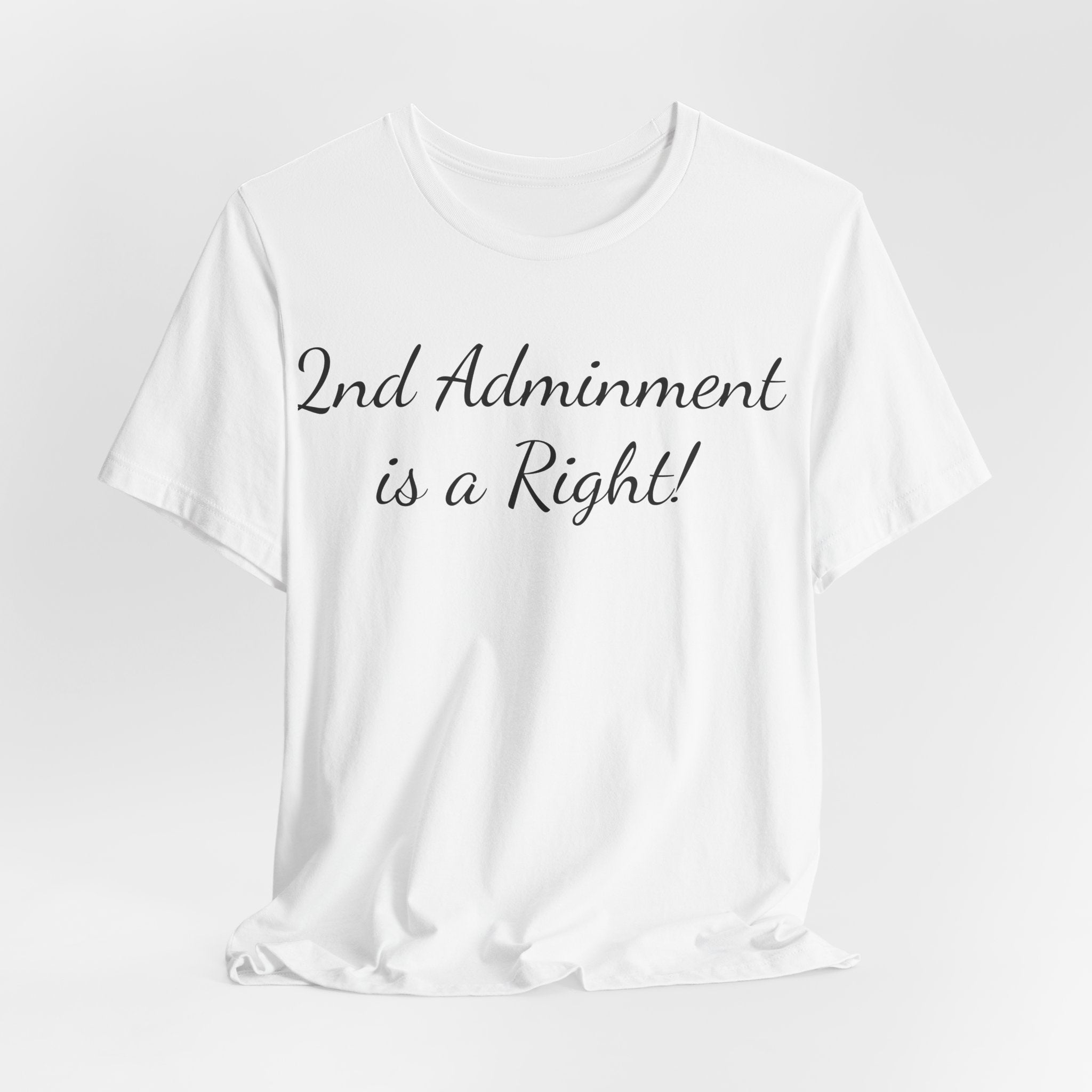 2nd Amendment Is a Right T-Shirt — Pro-Gun Rights Patriotic Tee