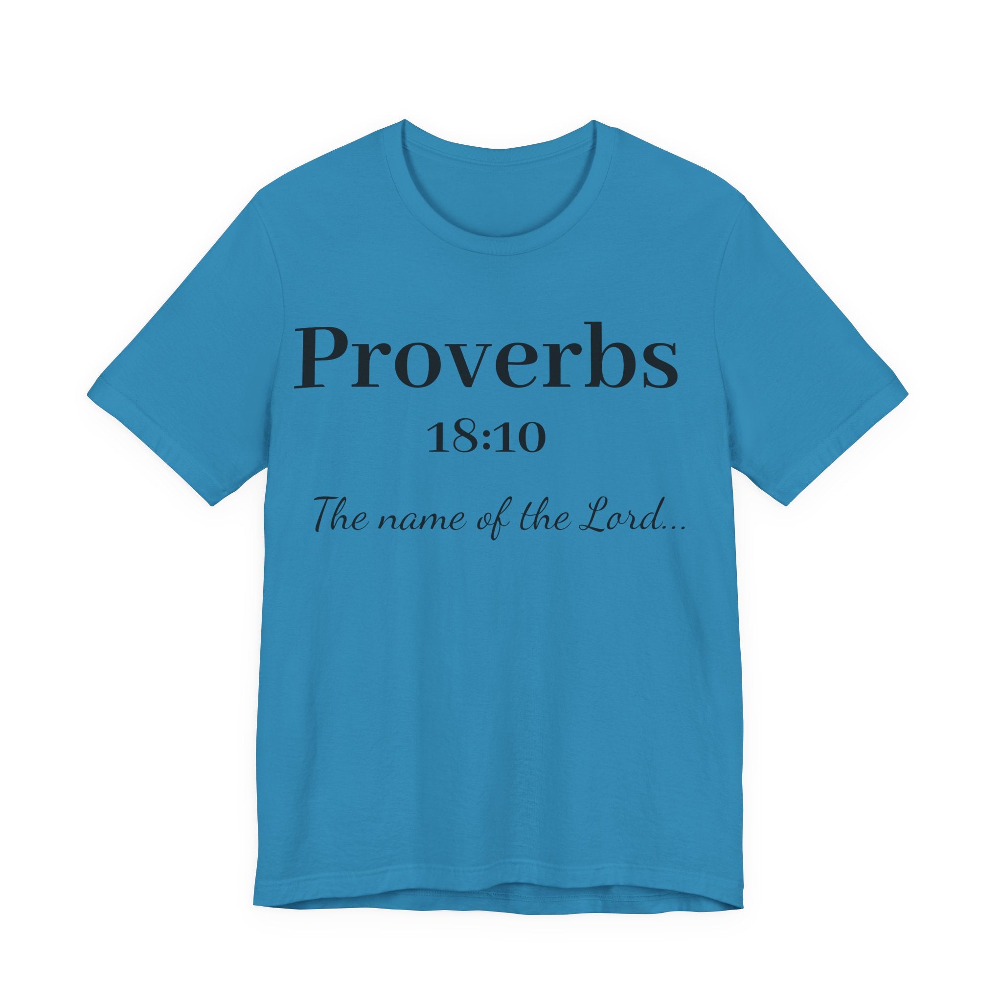 Proverbs 18:10 T-Shirt — "The Name of the Lord" Christian Faith Tee