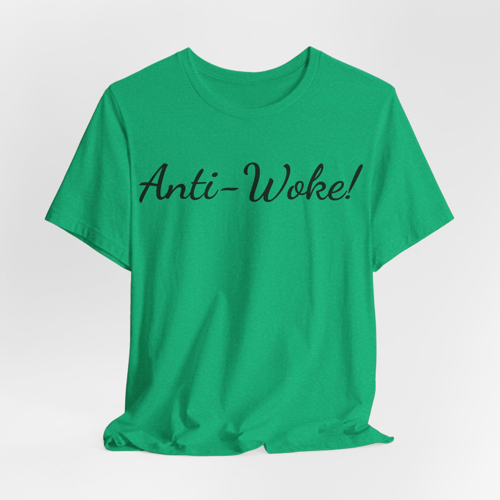 Anti-Woke Tee — Bold Script Political Statement T-Shirt
