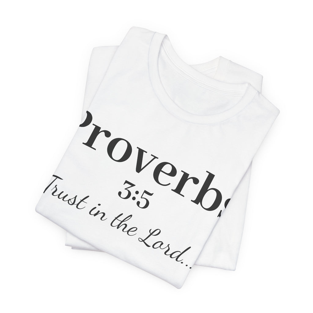 Proverbs 3:5 “Trust in the Lord” Tee — Christian Faith Scripture T‑Shirt