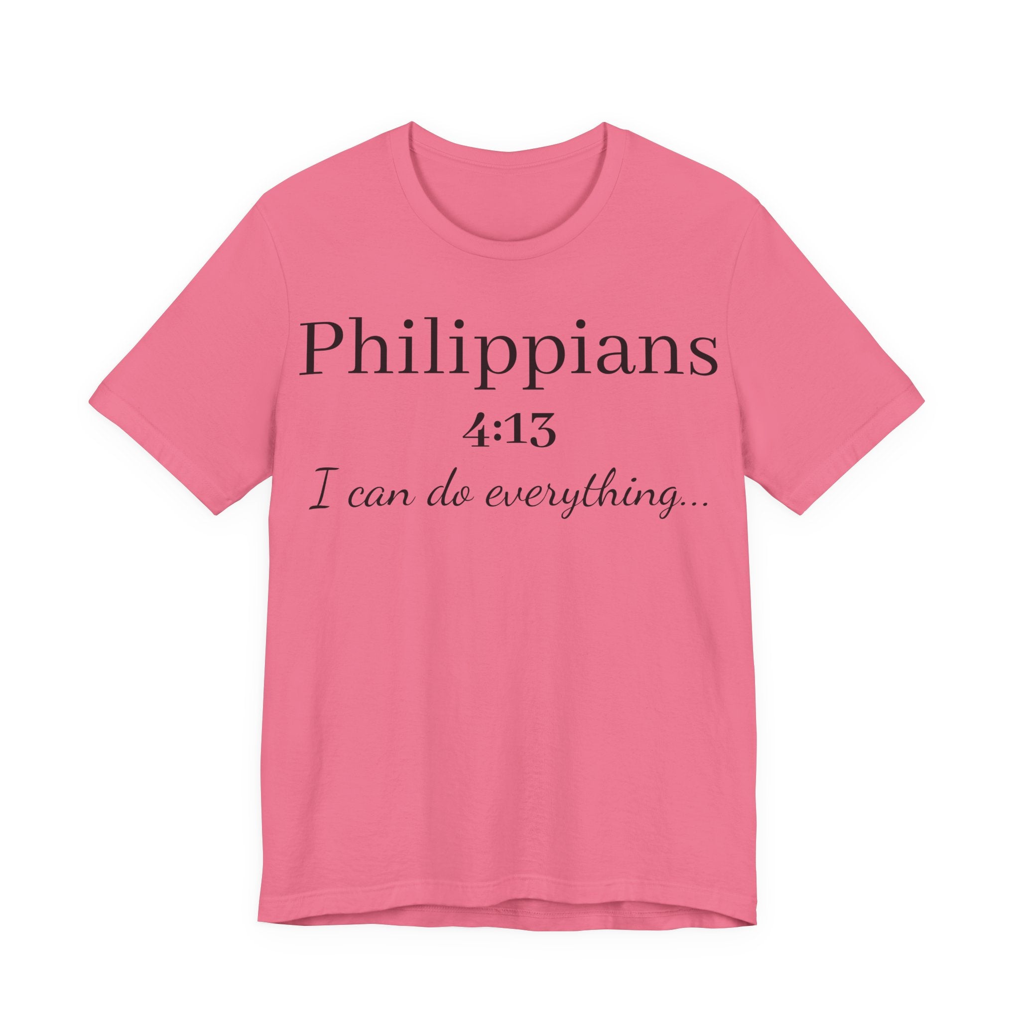 Philippians 4:13 Tee — "I Can Do Everything" Inspirational Christian T‑Shirt