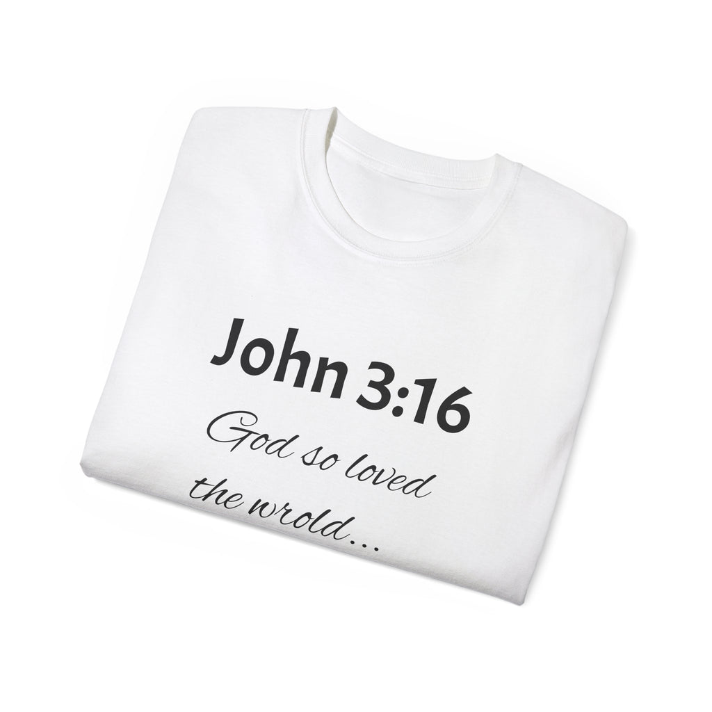 John 3:16 Scripture Tee — "God so loved the world" Christian T‑Shirt