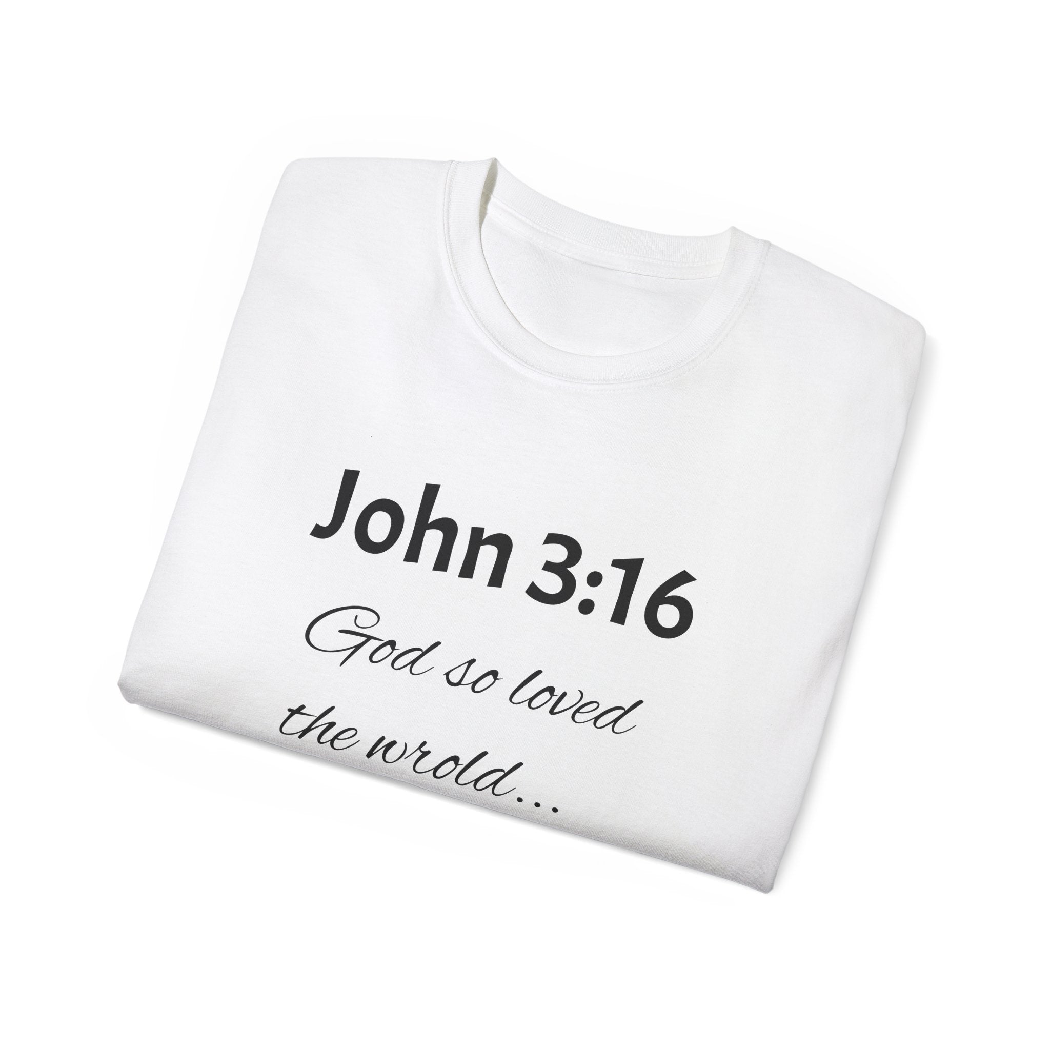 John 3:16 Scripture Tee — "God so loved the world" Christian T‑Shirt