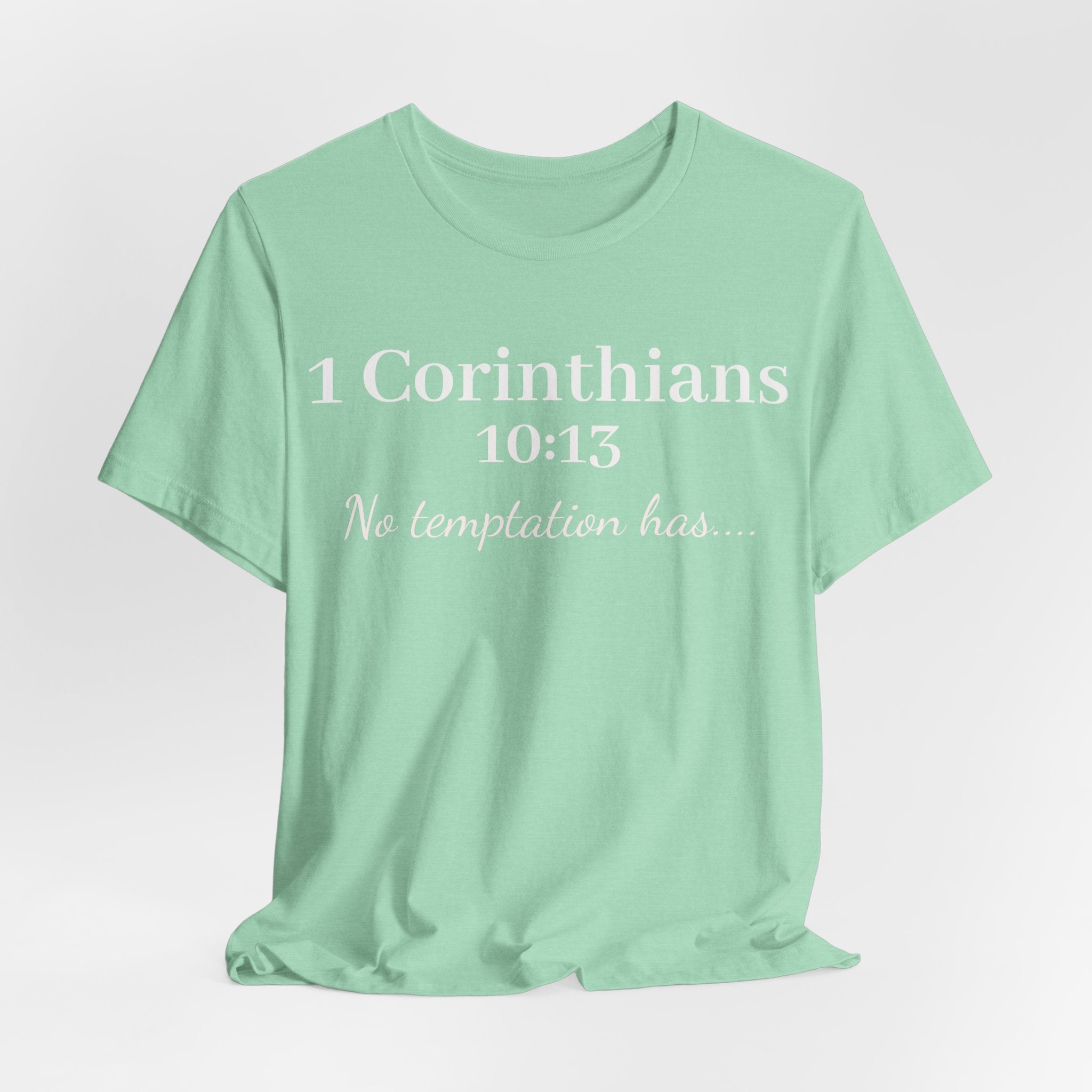 Christian T-Shirt "1 Corinthians 10:13 - No Temptation Has"