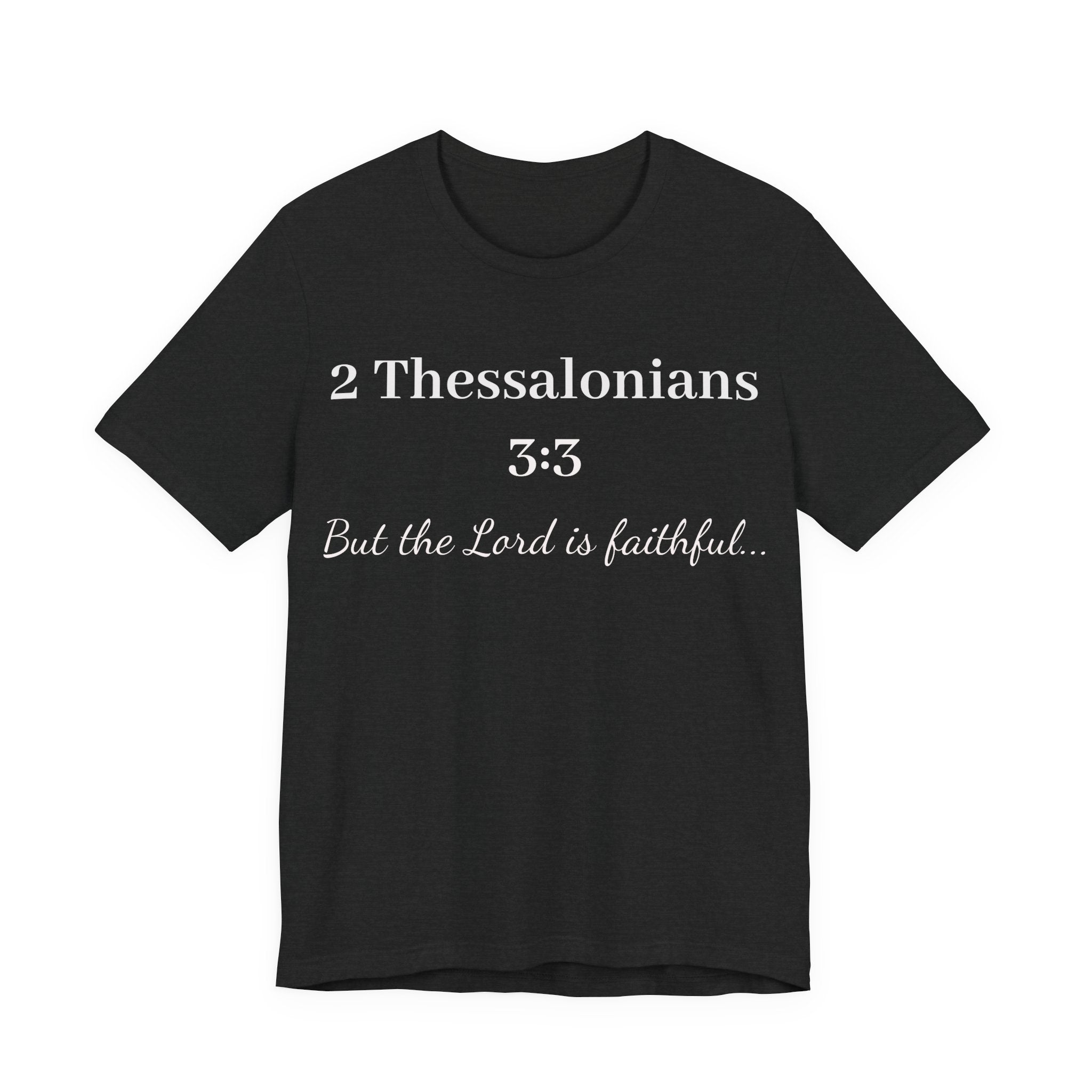 2 Thessalonians 3:3 Faithful Lord Christian T-Shirt — Bible Verse Tee