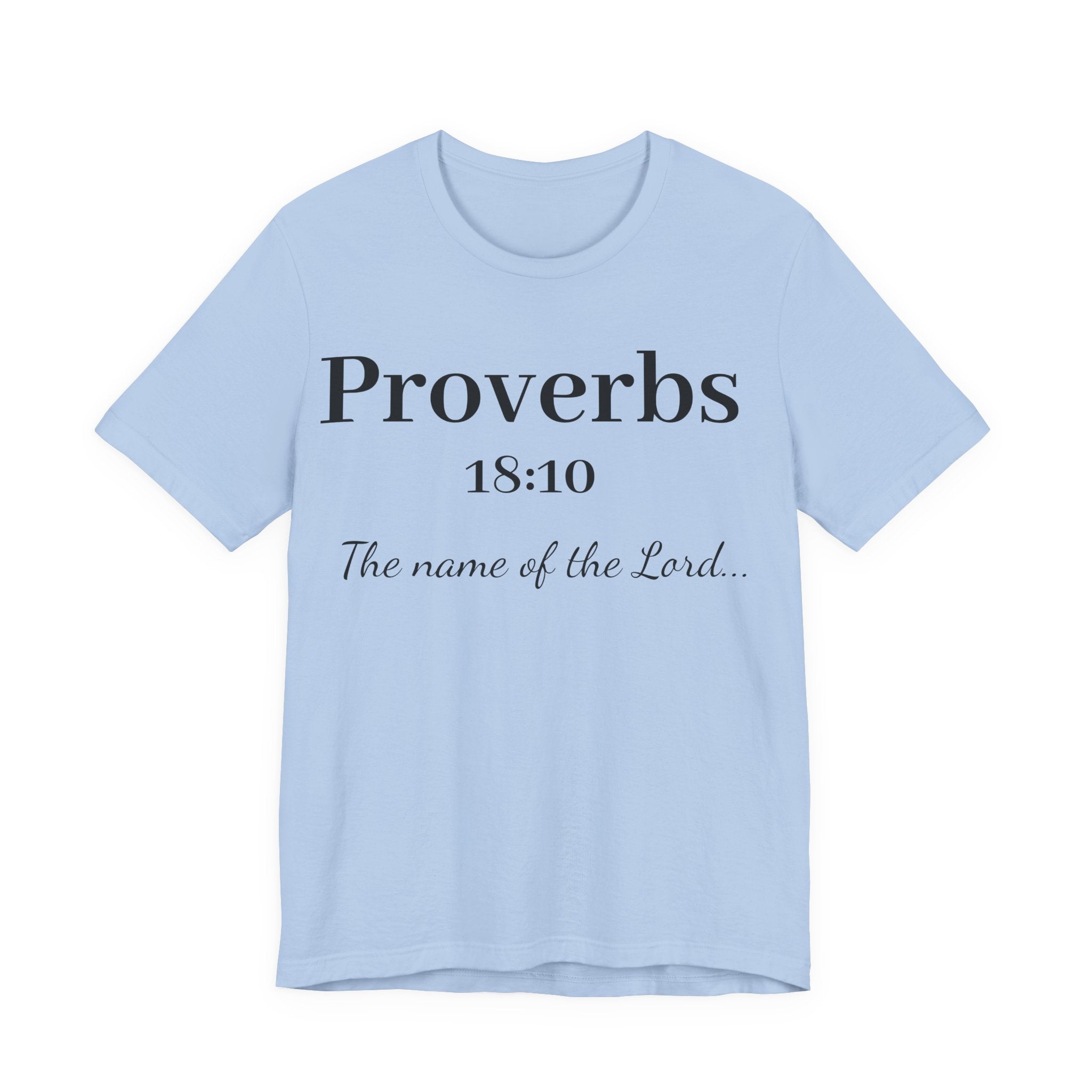 Proverbs 18:10 T-Shirt — "The Name of the Lord" Christian Faith Tee