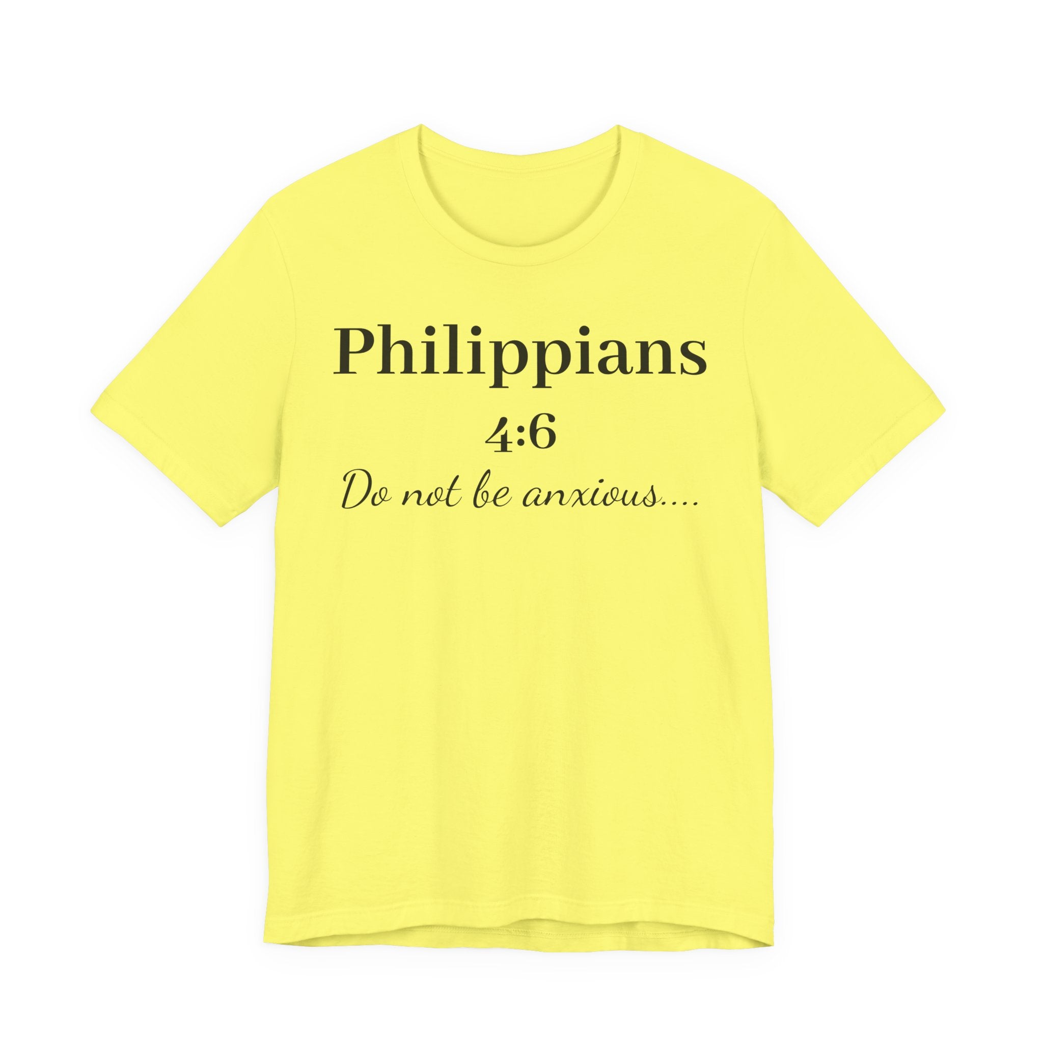 Philippians 4:6 'Do Not Be Anxious' T‑Shirt — Christian Scripture Tee