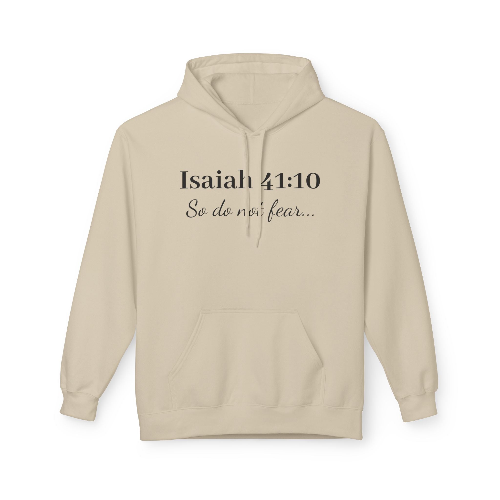 Isaiah 41:10  So do not fear-Softstyle Fleece Hoodie