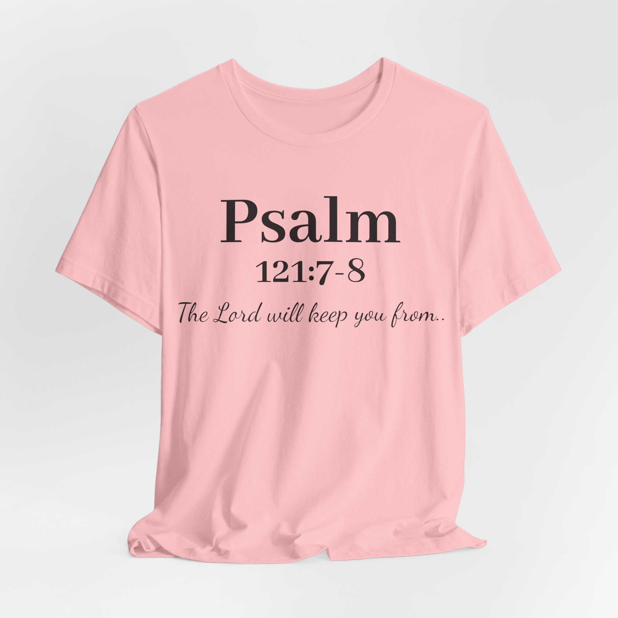 Psalm 121:7-8 T-Shirt — "The Lord will keep you from" Faith Graphic Tee