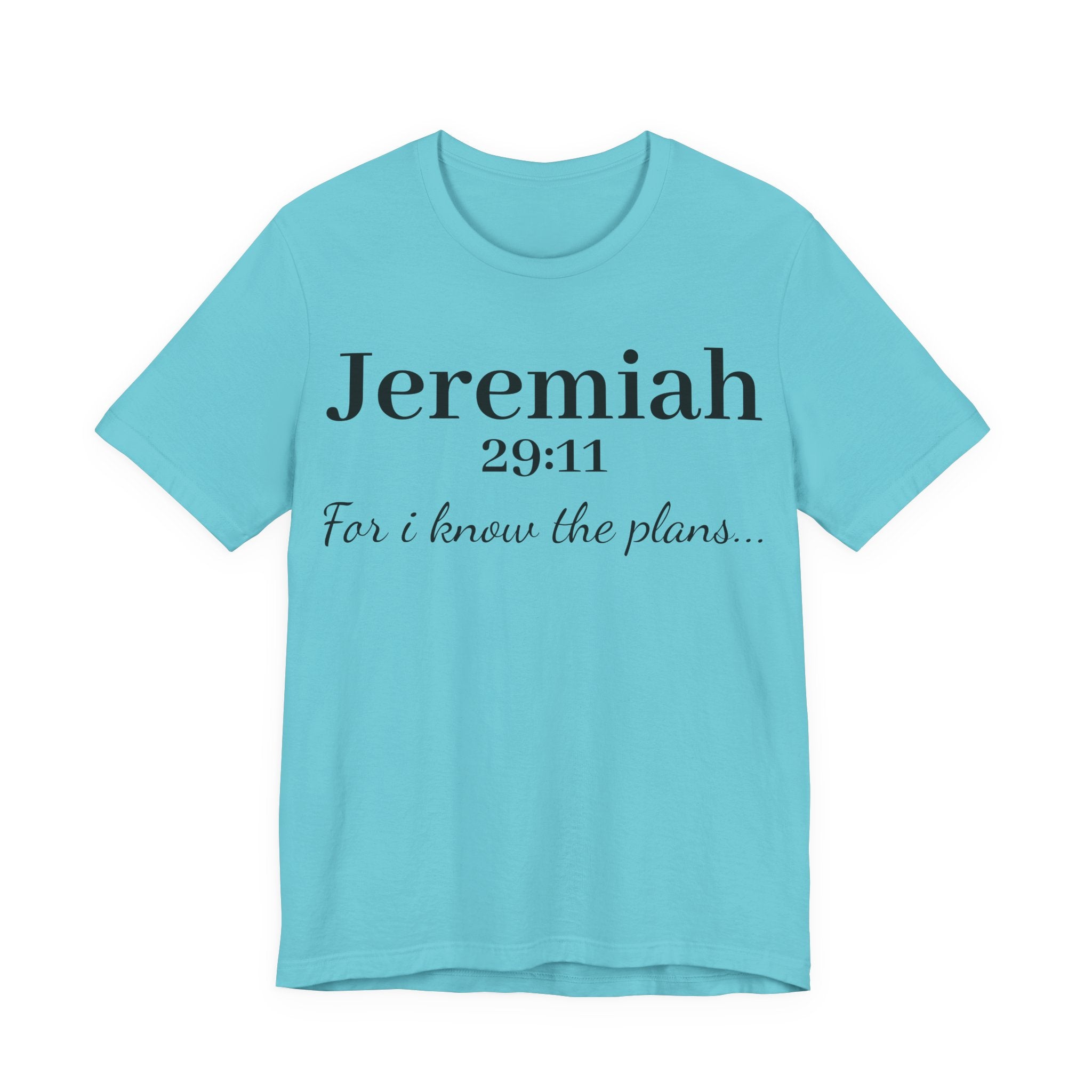 Jeremiah 29:11 Scripture T-Shirt — "For I Know the Plans" Christian Tee