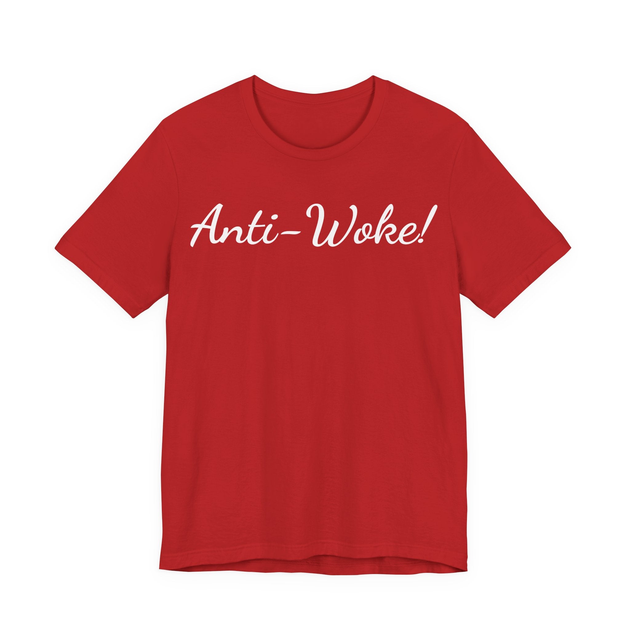 Anti-Woke T-Shirt — Bold Script Graphic Tee