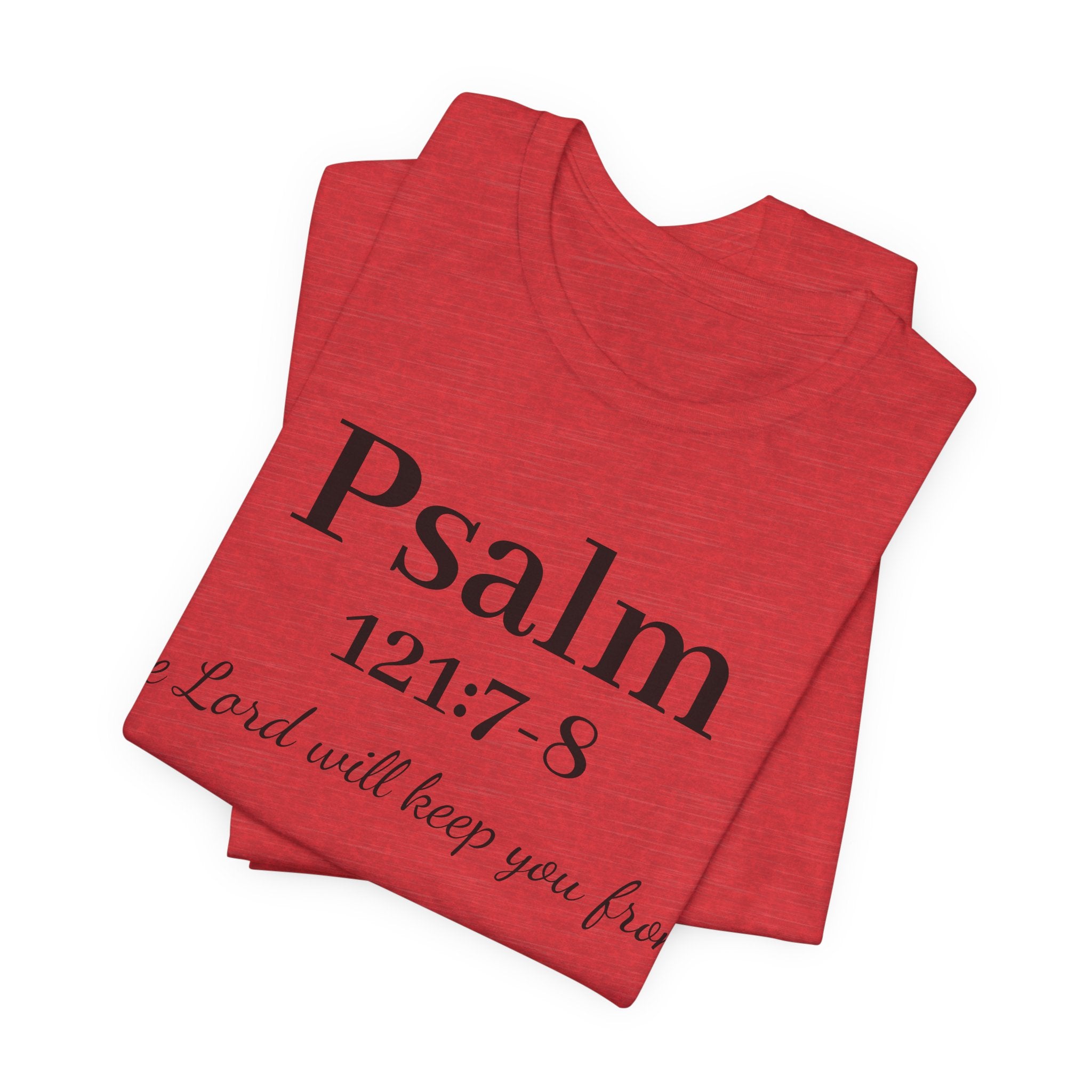 Psalm 121:7-8 T-Shirt — "The Lord will keep you from" Faith Graphic Tee