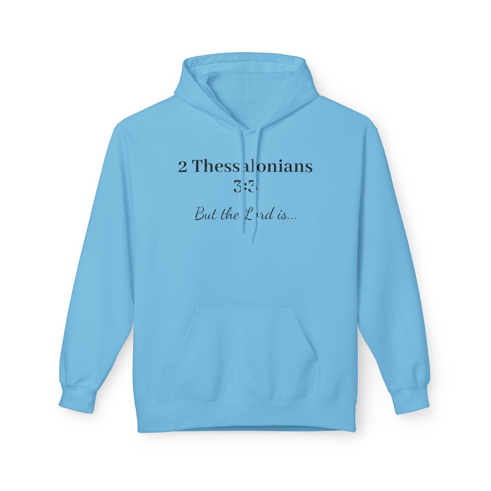 2 Thessalonians 3:3 Scripture Faith Hoodie (But the Lord Is)
