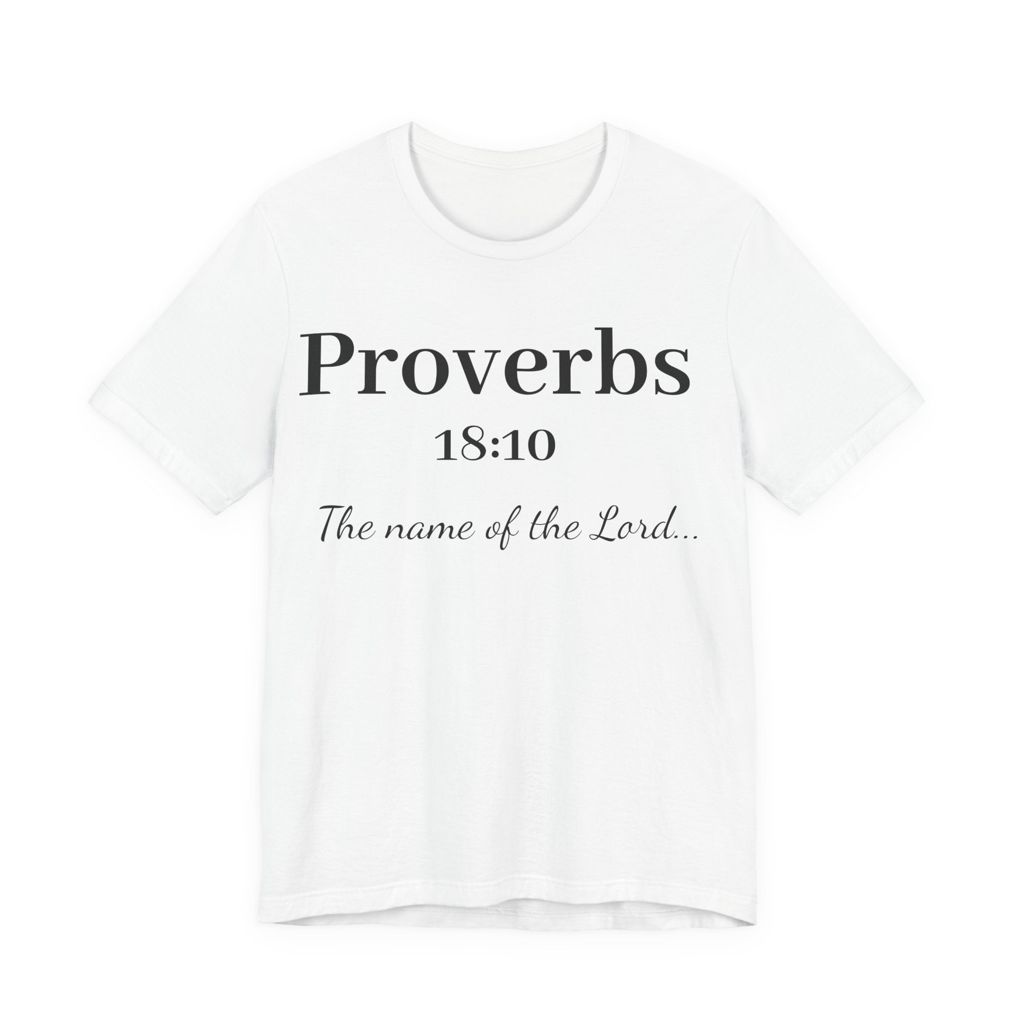 Proverbs 18:10 T-Shirt — "The Name of the Lord" Christian Faith Tee