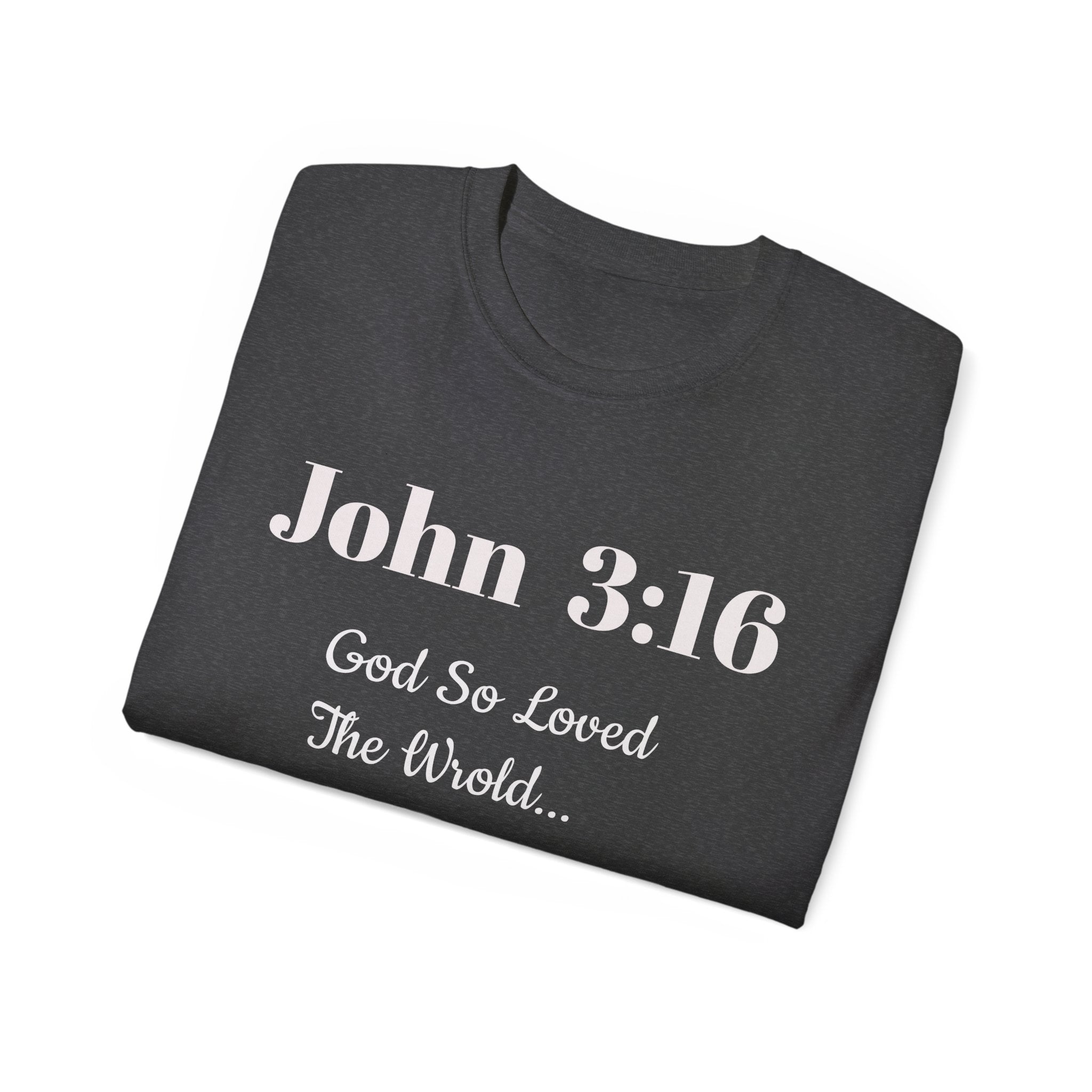 John 3:16 T‑Shirt — "God So Loved the World" Christian Tee