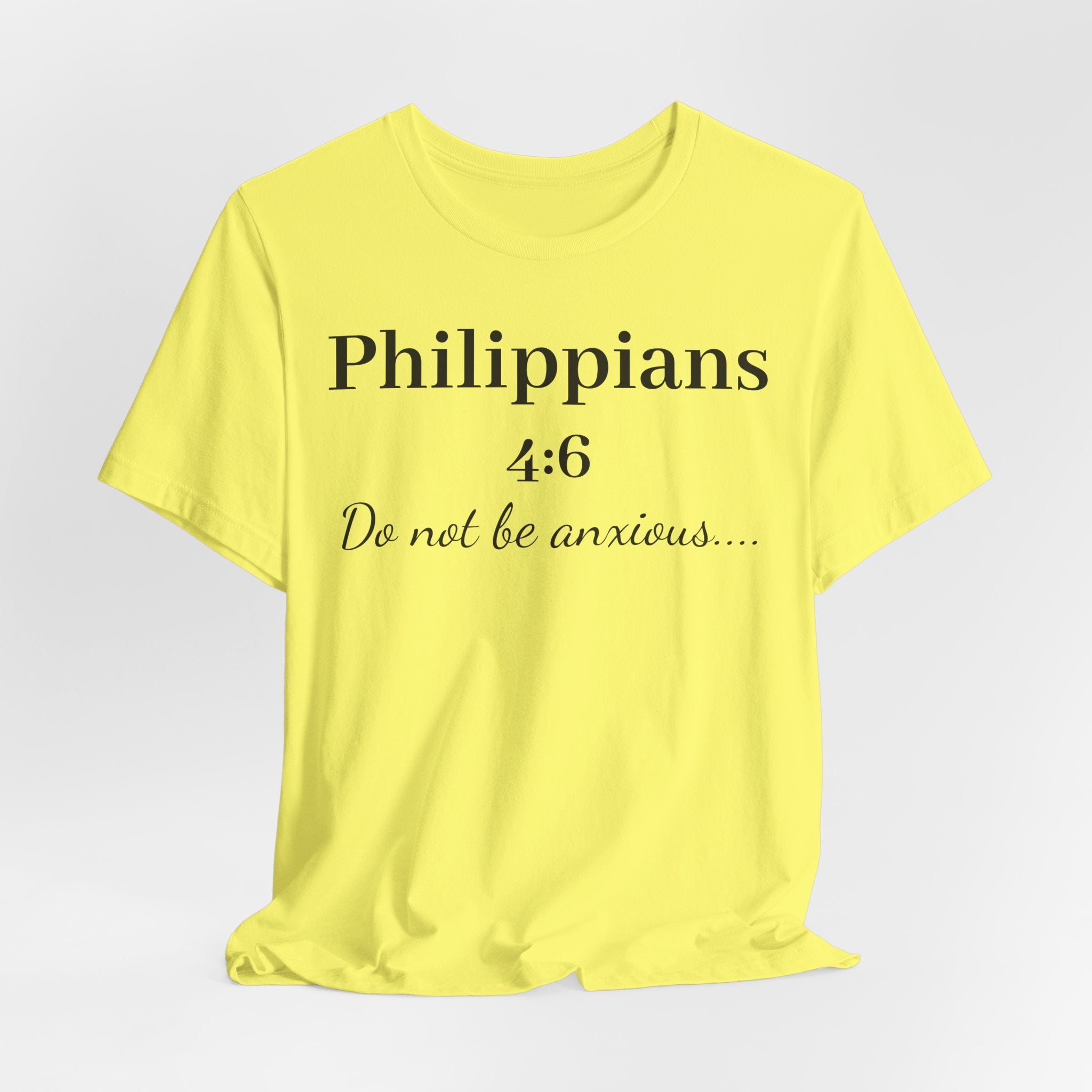 Philippians 4:6 'Do Not Be Anxious' T‑Shirt — Christian Scripture Tee