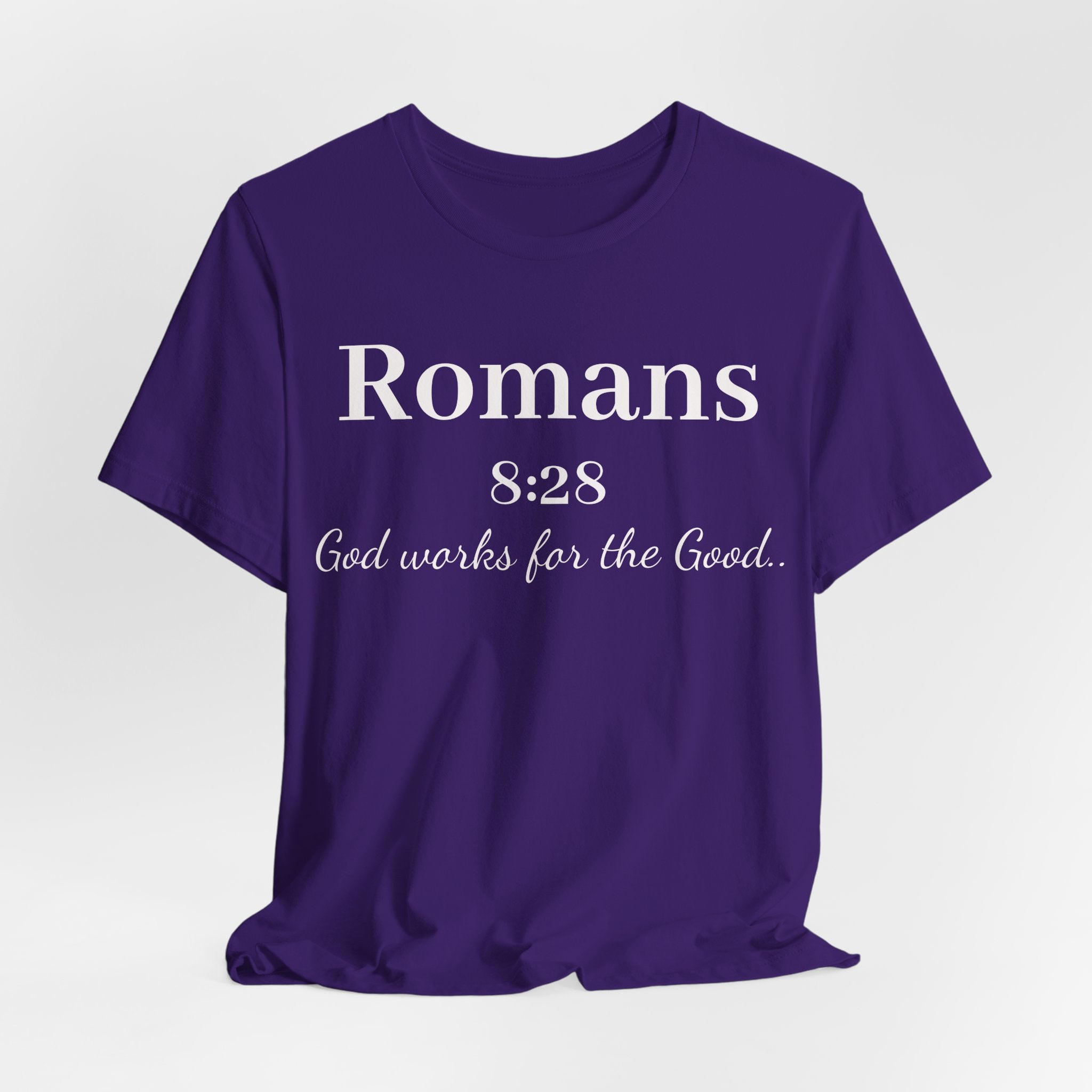 Romans 8:28 Faith T-Shirt — "God Works for the Good" Christian Tee